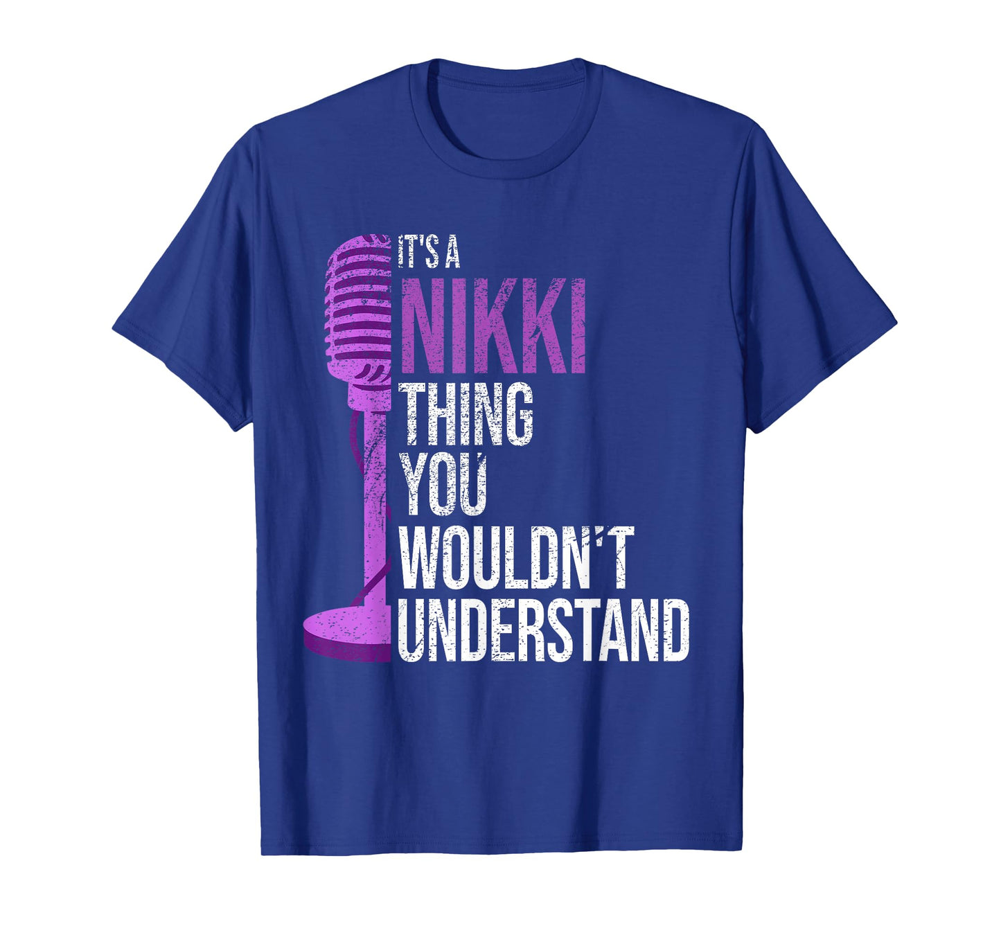 It's a Nikki Thing you wouldn't Understand - Funny Nikki T-Shirt