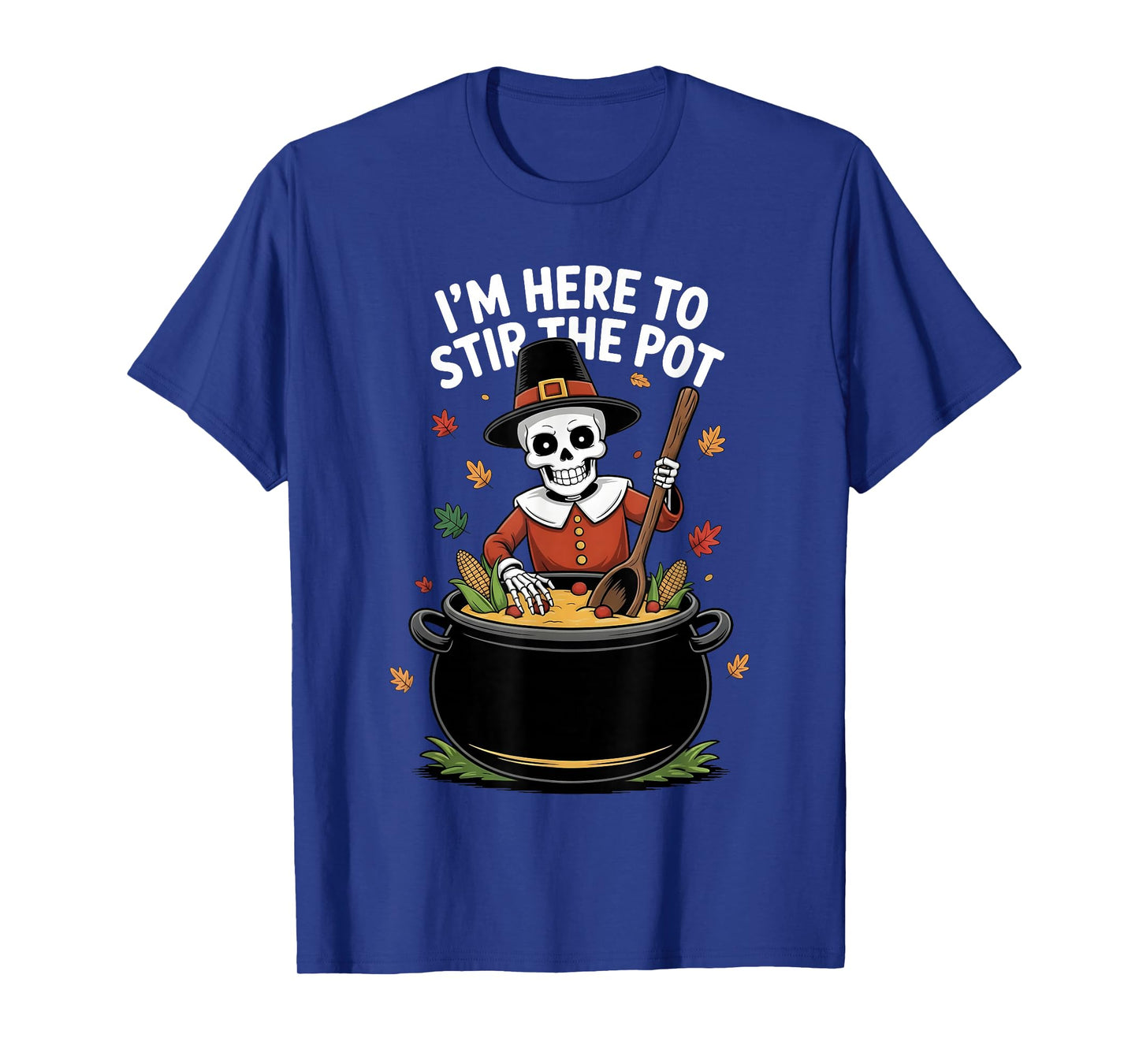 I'm Here to Stir The Pot Funny Cooking Lover Pun Men Women T-Shirt