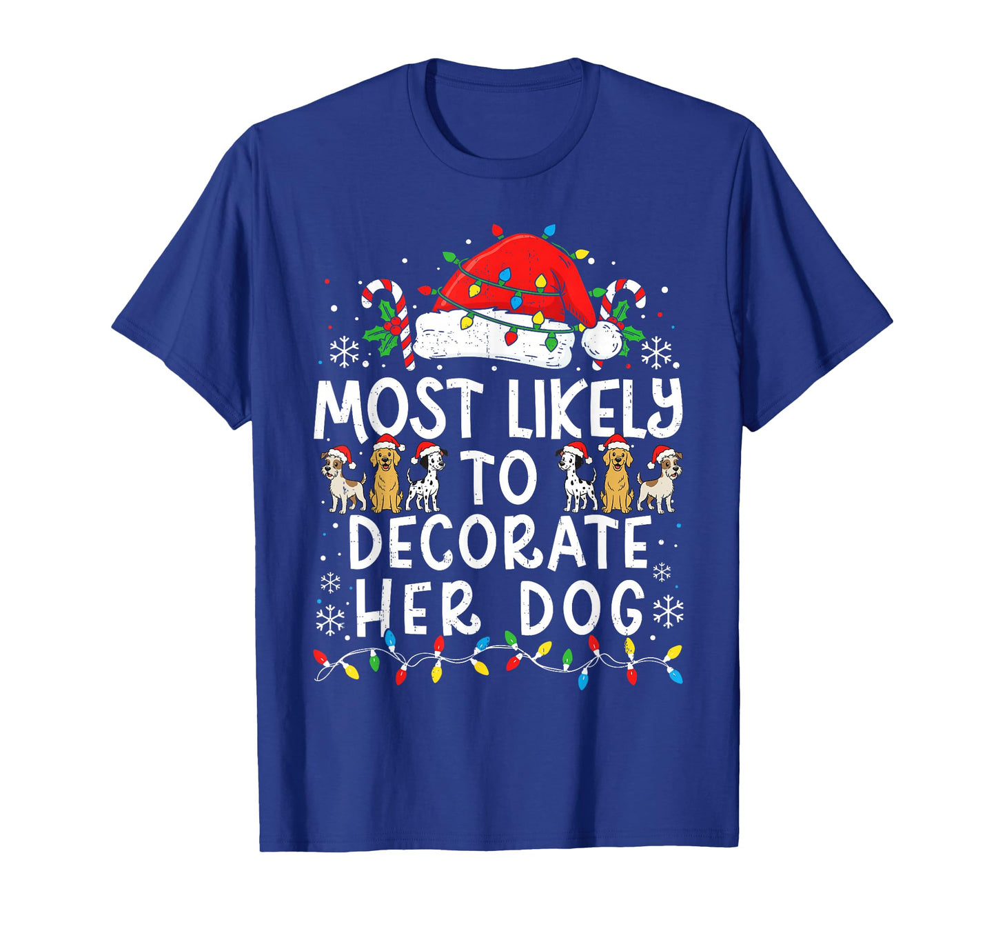 Most Likely to Decorate Her Dog Family Matching Christmas T-Shirt