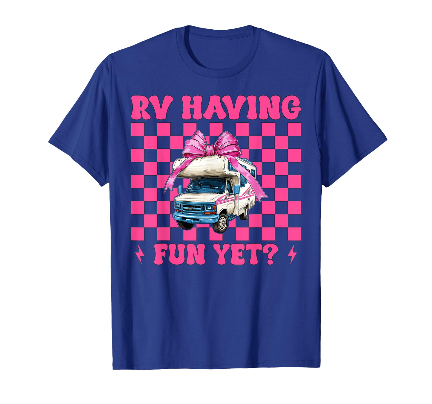 RV Having Fun Yet? RV Camping Camper Motorhome Girl Mom T-Shirt