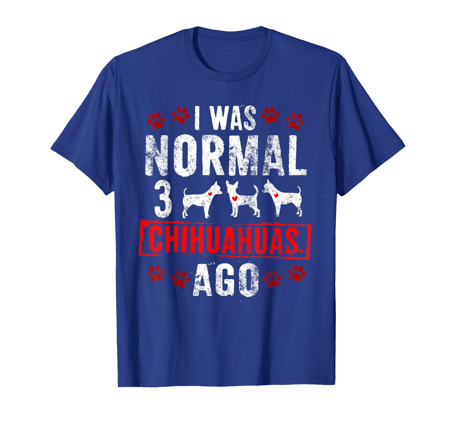 3 CHIHUAHUAS AGO Funny Chias Chi-Chi Pups Dogs T-Shirt