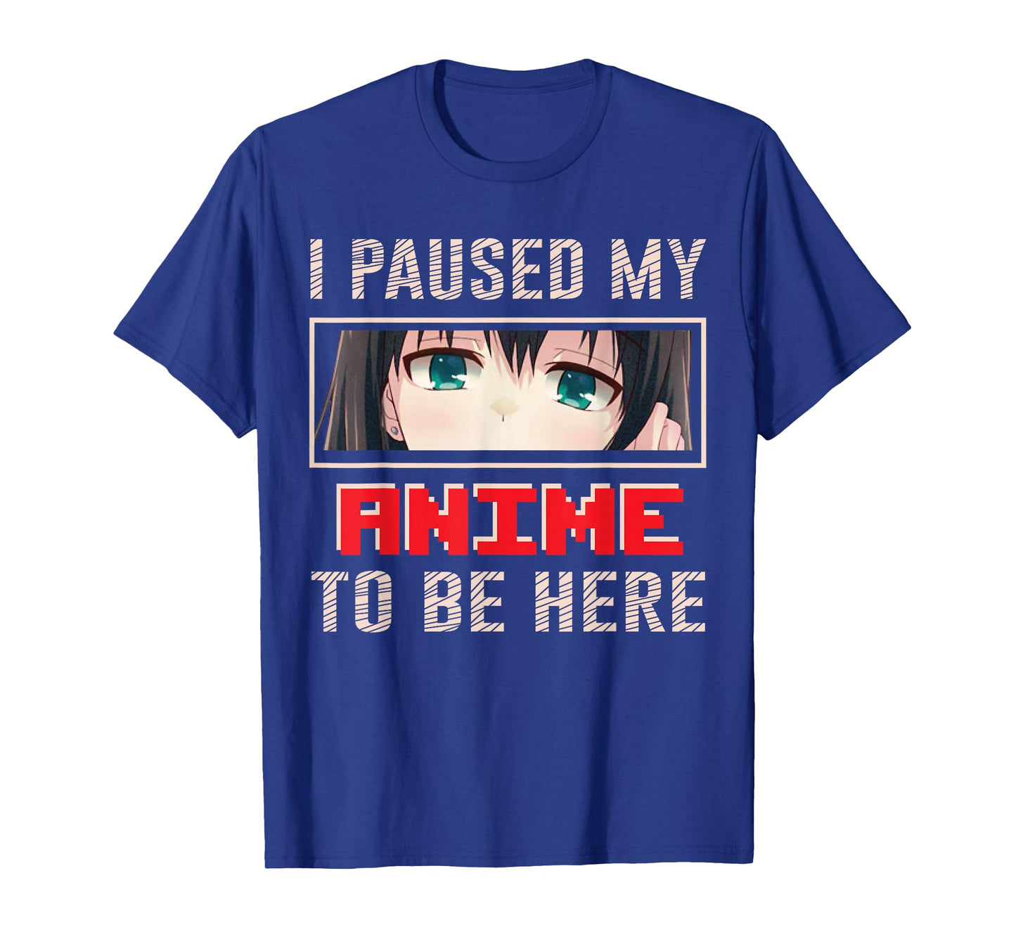 I Paused My Anime To Be Here Japan Japanese Manga Anime T-Shirt