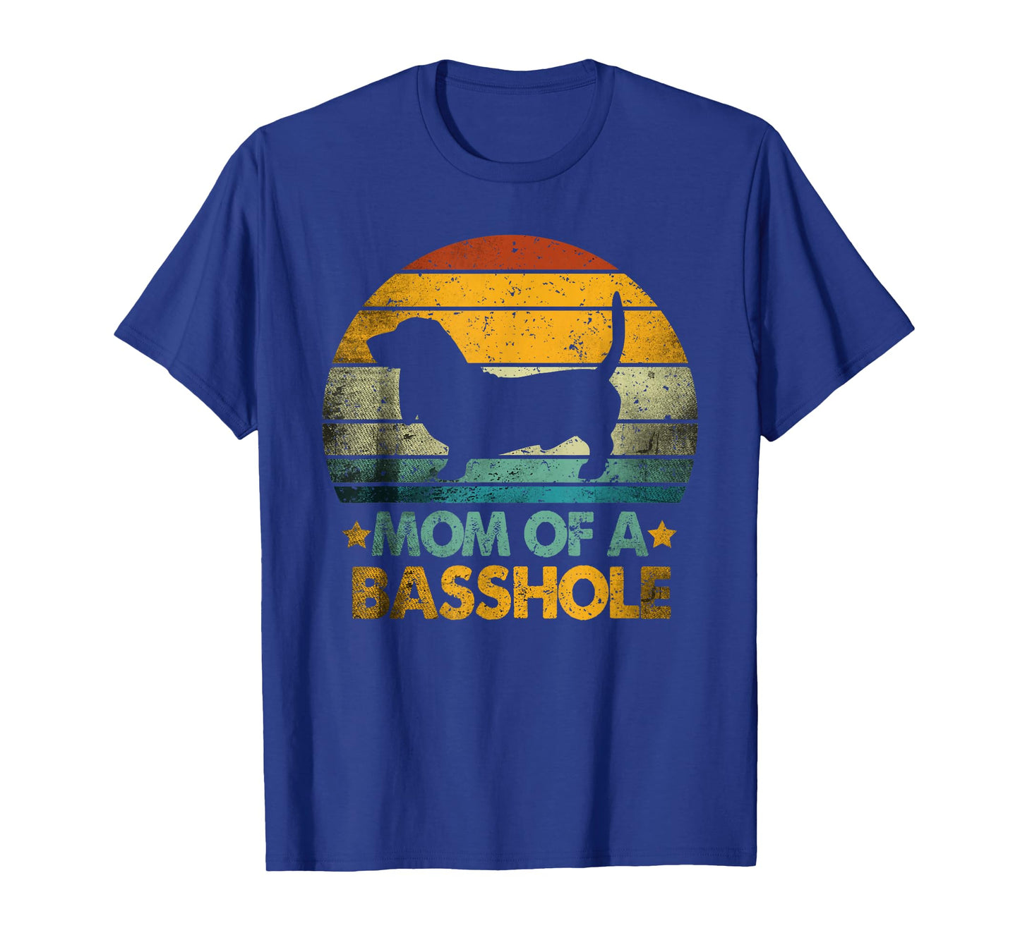 Vintage Basset Hound mom Retro Funny Mom Of A Basshole T-Shirt