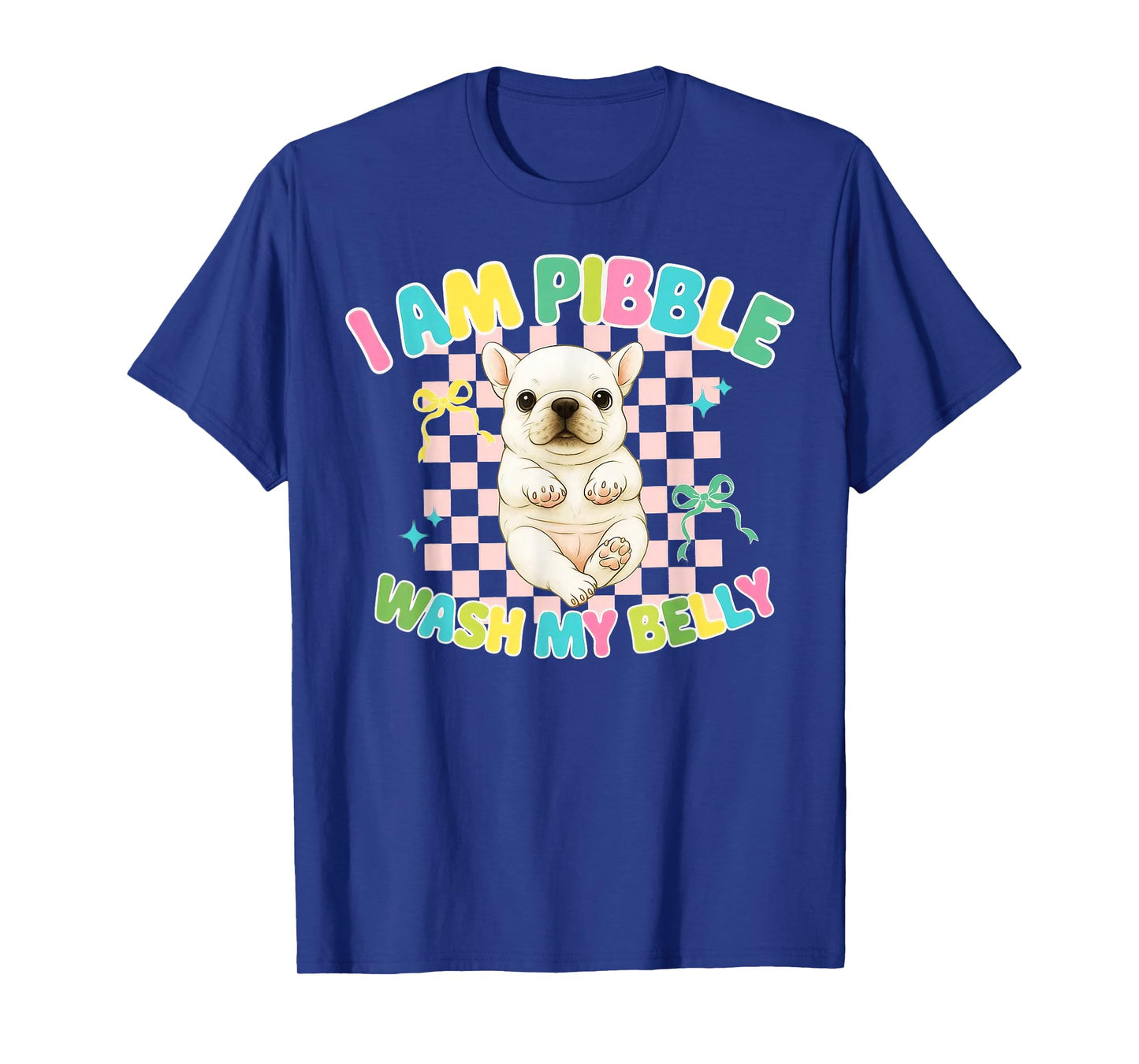 I Am Pibble Wash My Belly Funny Dog Clean My Belly Meme T-Shirt