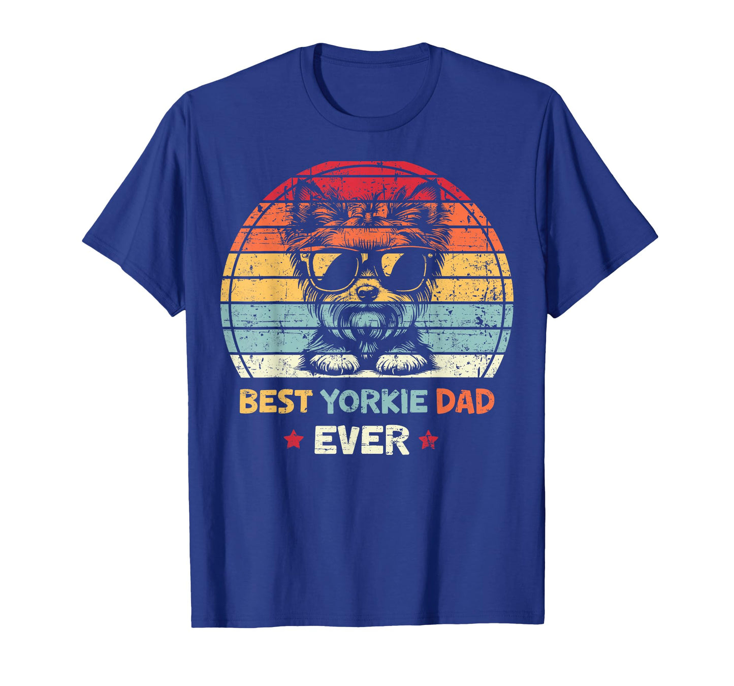 Best Yorkie Dad Ever Fathers Day Dog Lover Yorkshire Terrier T-Shirt for Men Women