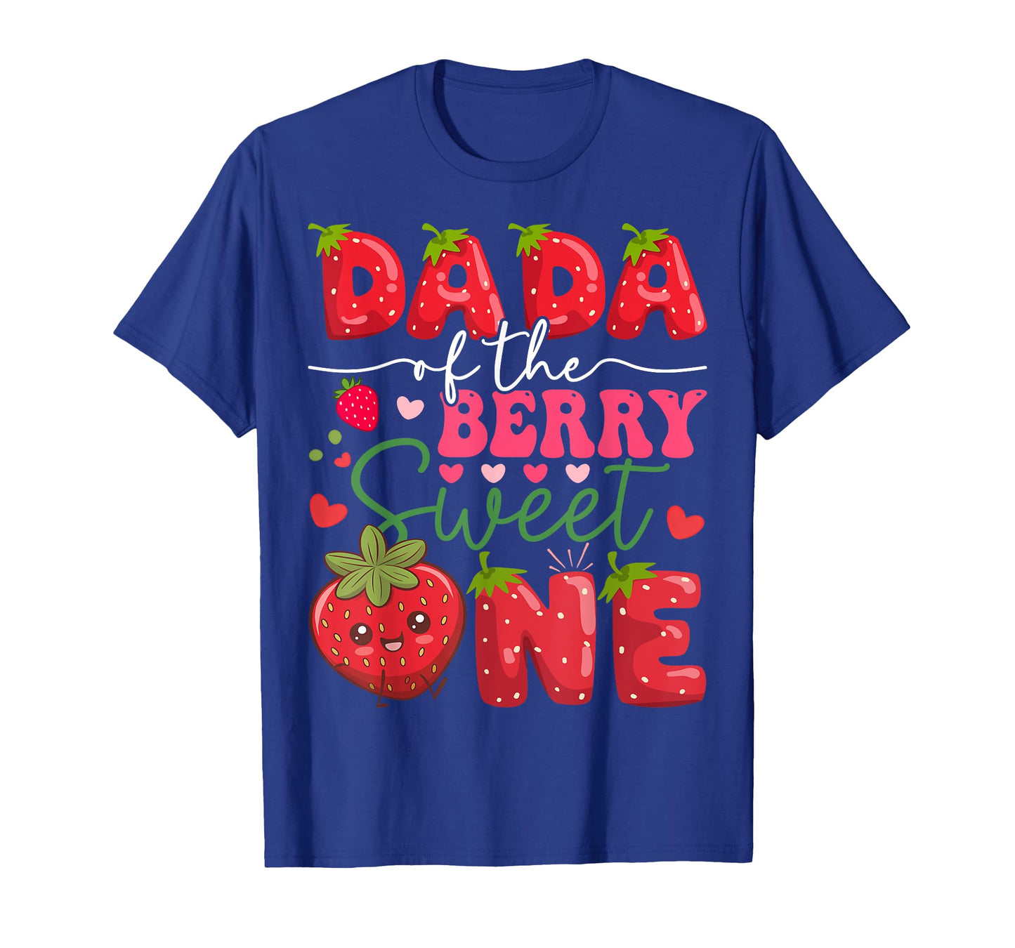 Dada Of The Berry Sweet One Strawberry 1St Birthday T-Shirt