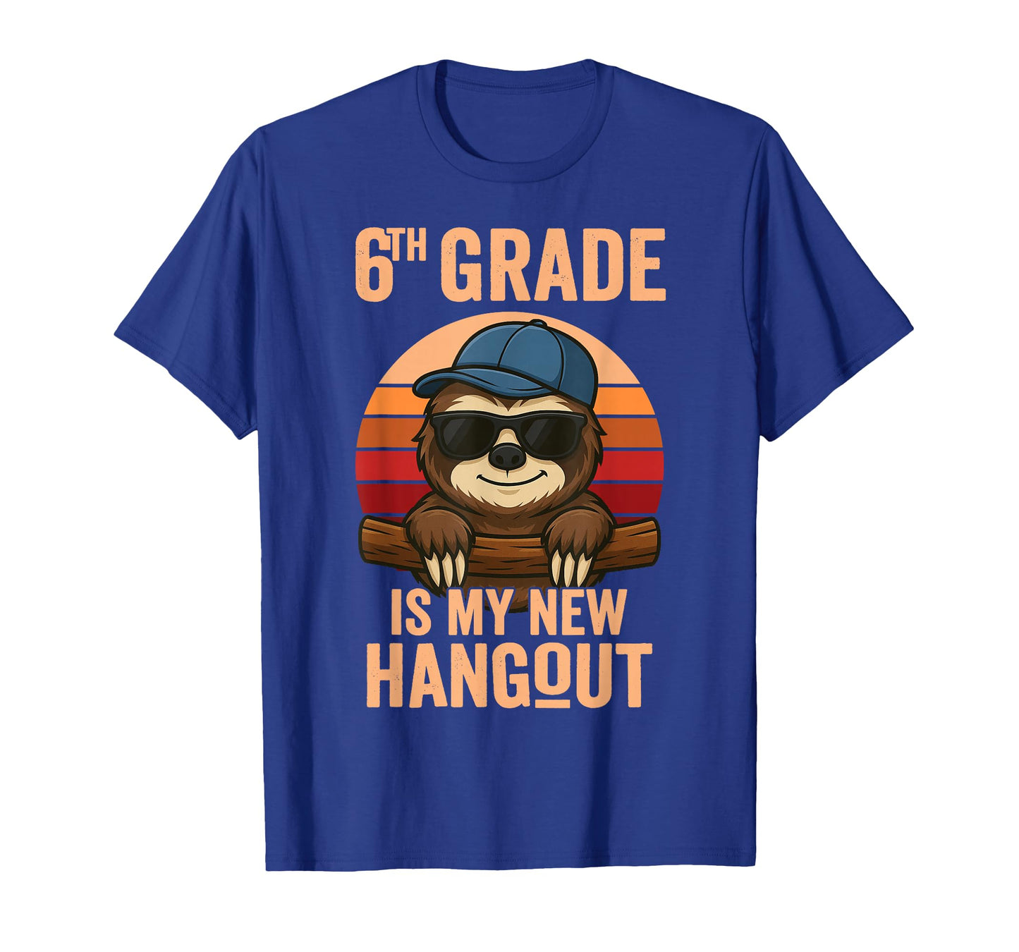 6th Grade 2026 Is My New Hangout Sloth Sixth Grader T-Shirt