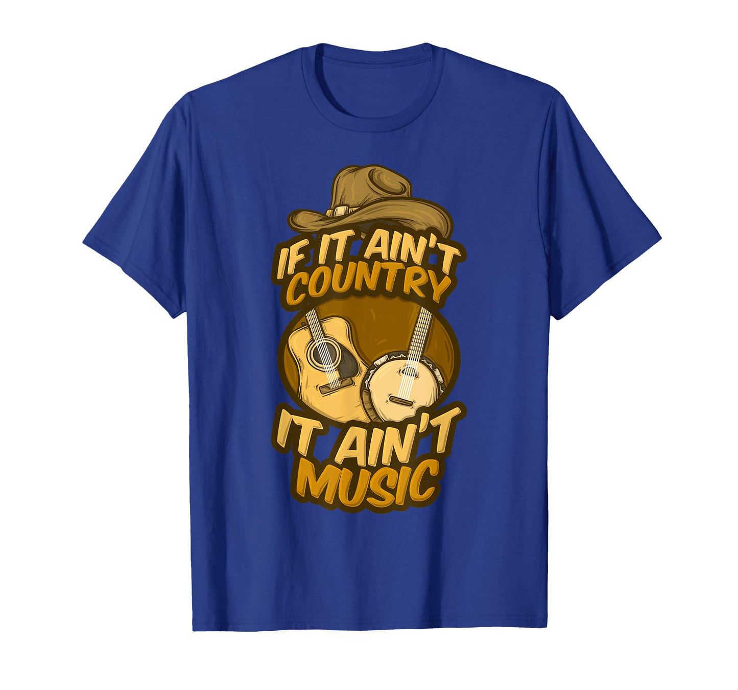 If It Ain't Country It Ain't Music Musician Guitar Band Song T-Shirt
