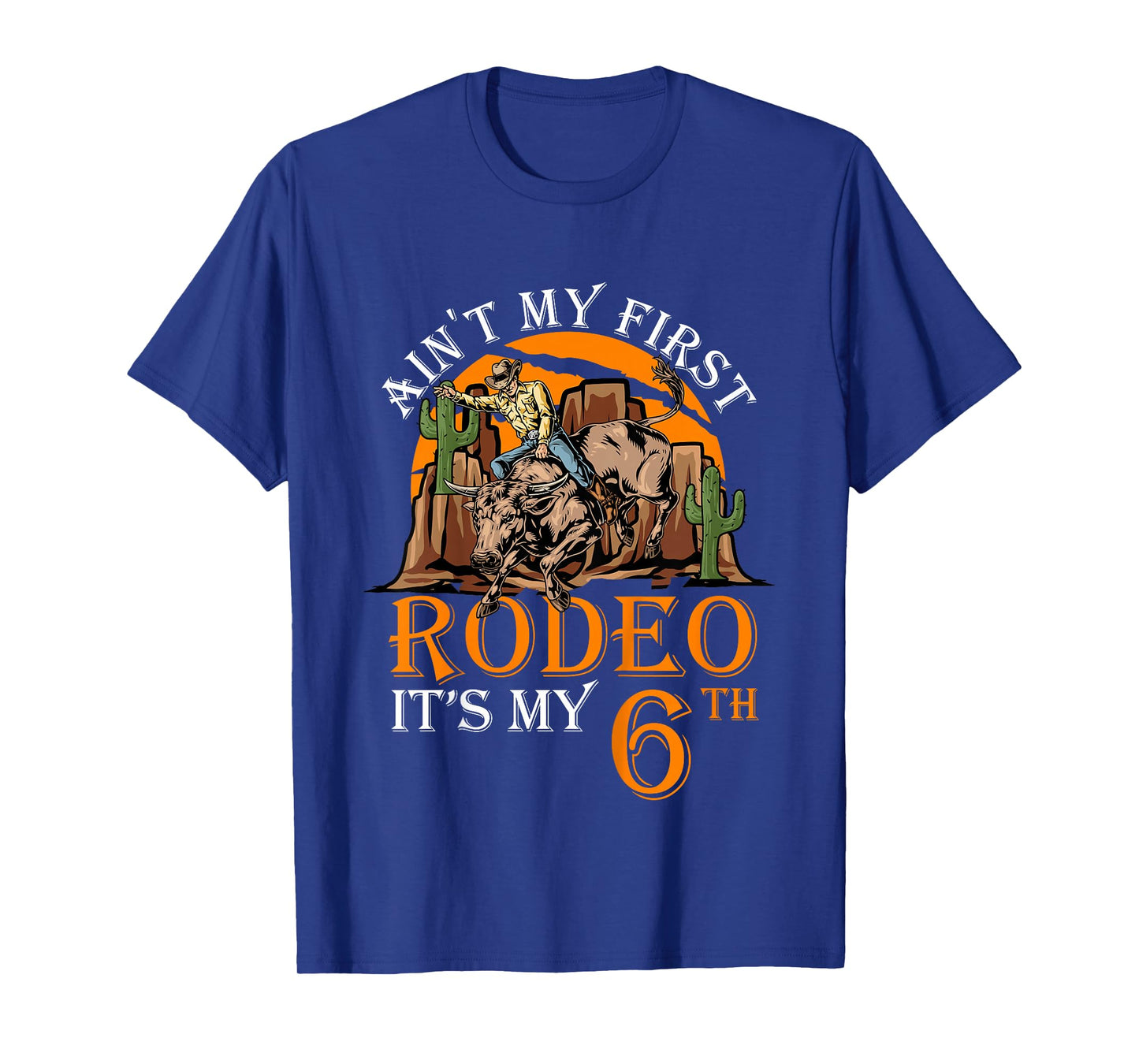 Ain't My First Rodeo Funny Bull Riding 6th Birthday Kids T-Shirt
