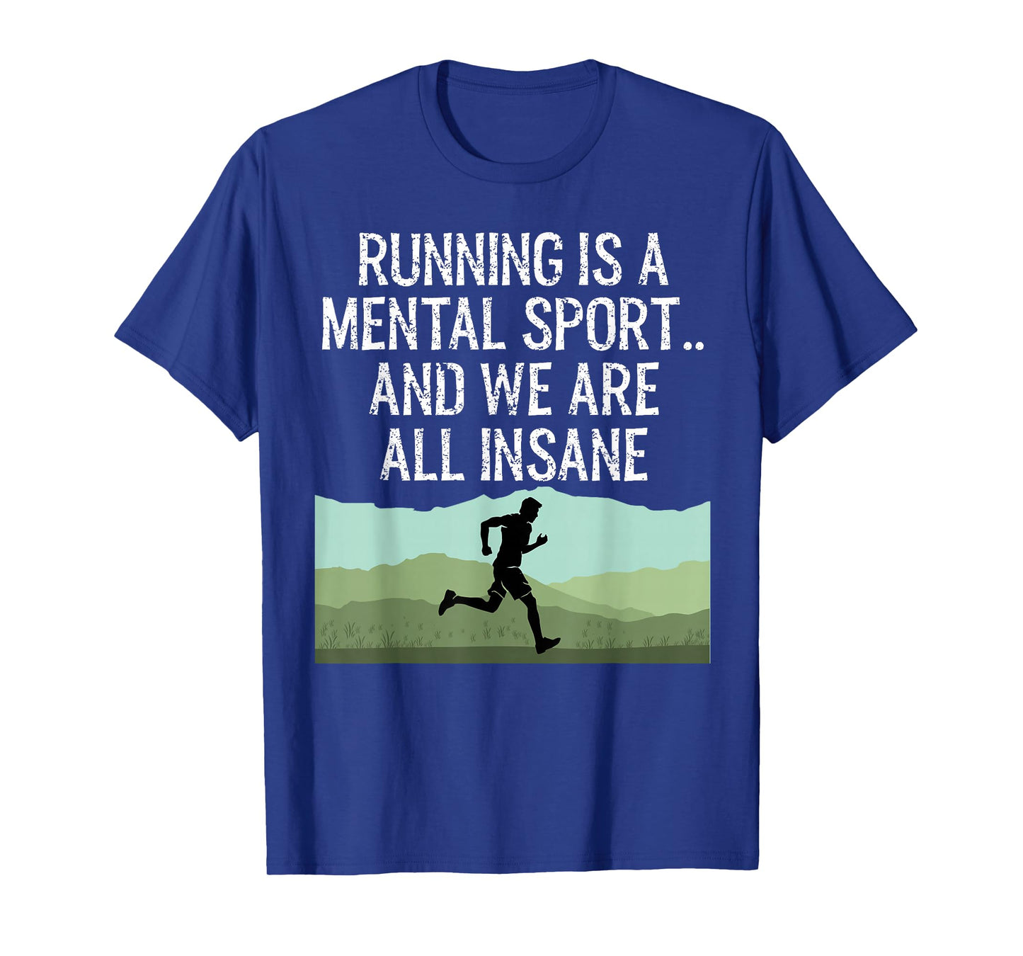 Funny Cross Country Running Is Insane T-Shirt