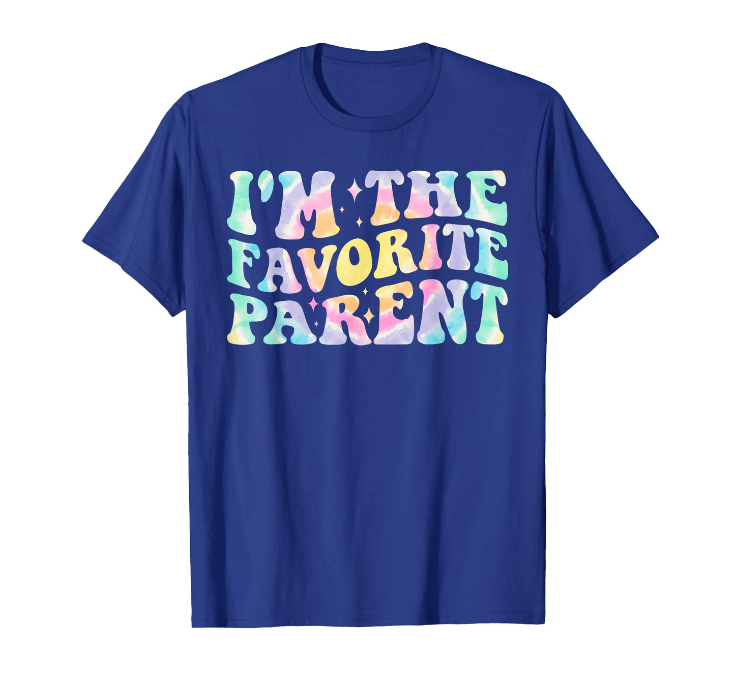 I'm The Favorite Parent Family Groovy Tie Dye Mom Dad Funny T-Shirt