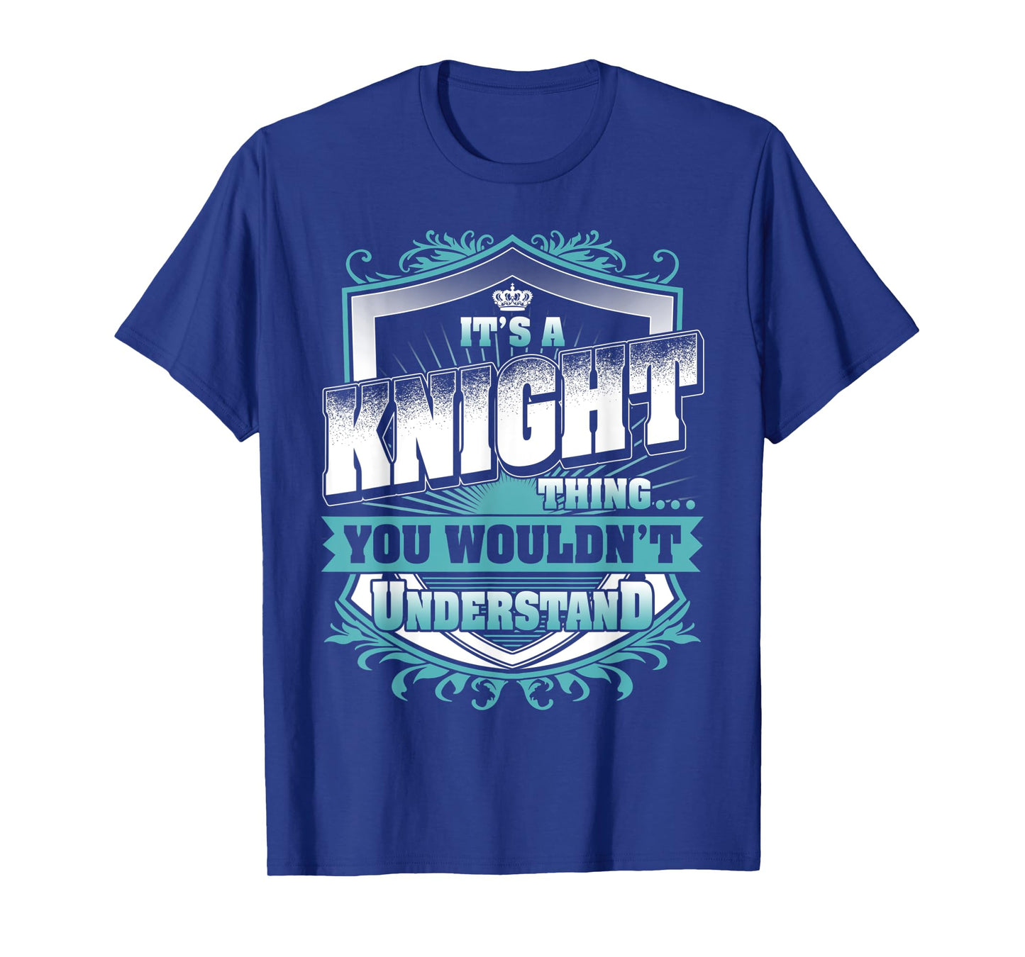 It's A KNIGHT Thing You Wouldn't Understand Classic T-Shirt