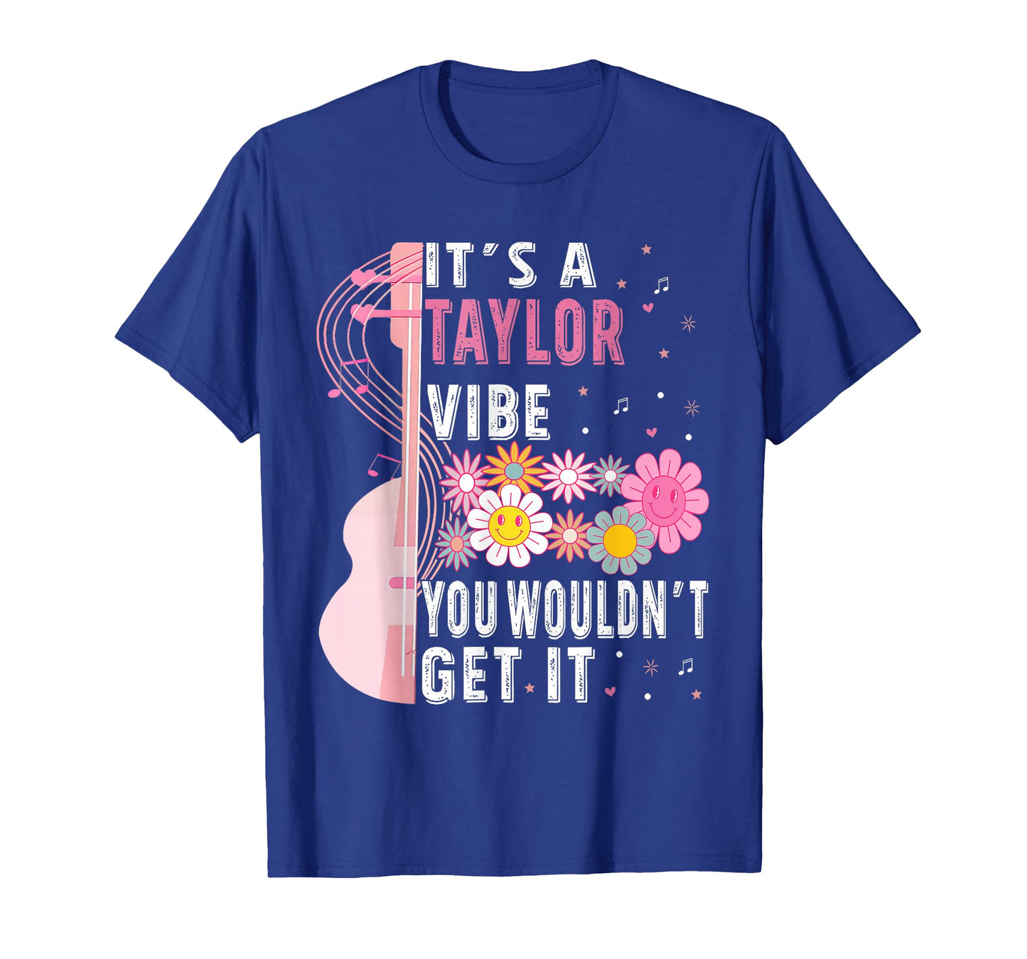 It's A Taylor Vibe You Wouldn't Get It Groovy Women Men Kids T-Shirt