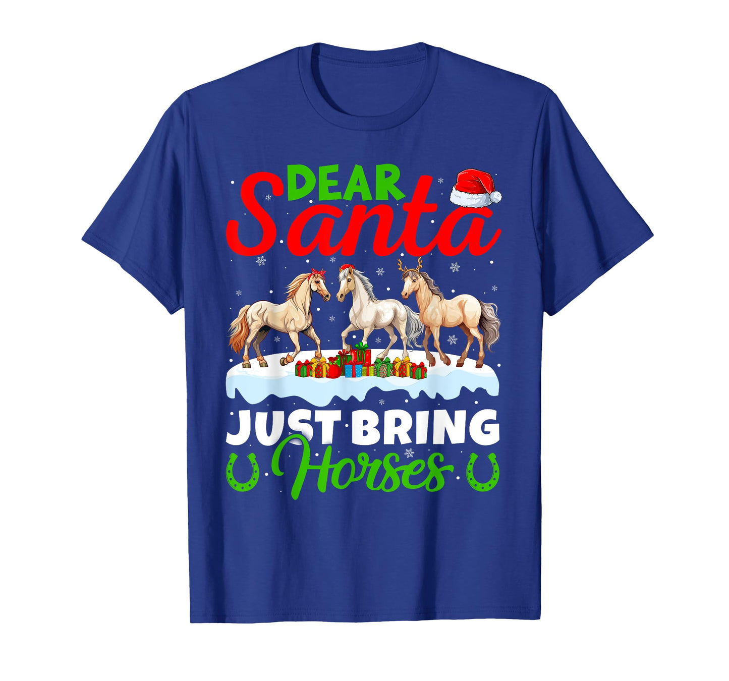Horse Lover Dear Santa Just Bring Horses Christmas T-Shirt