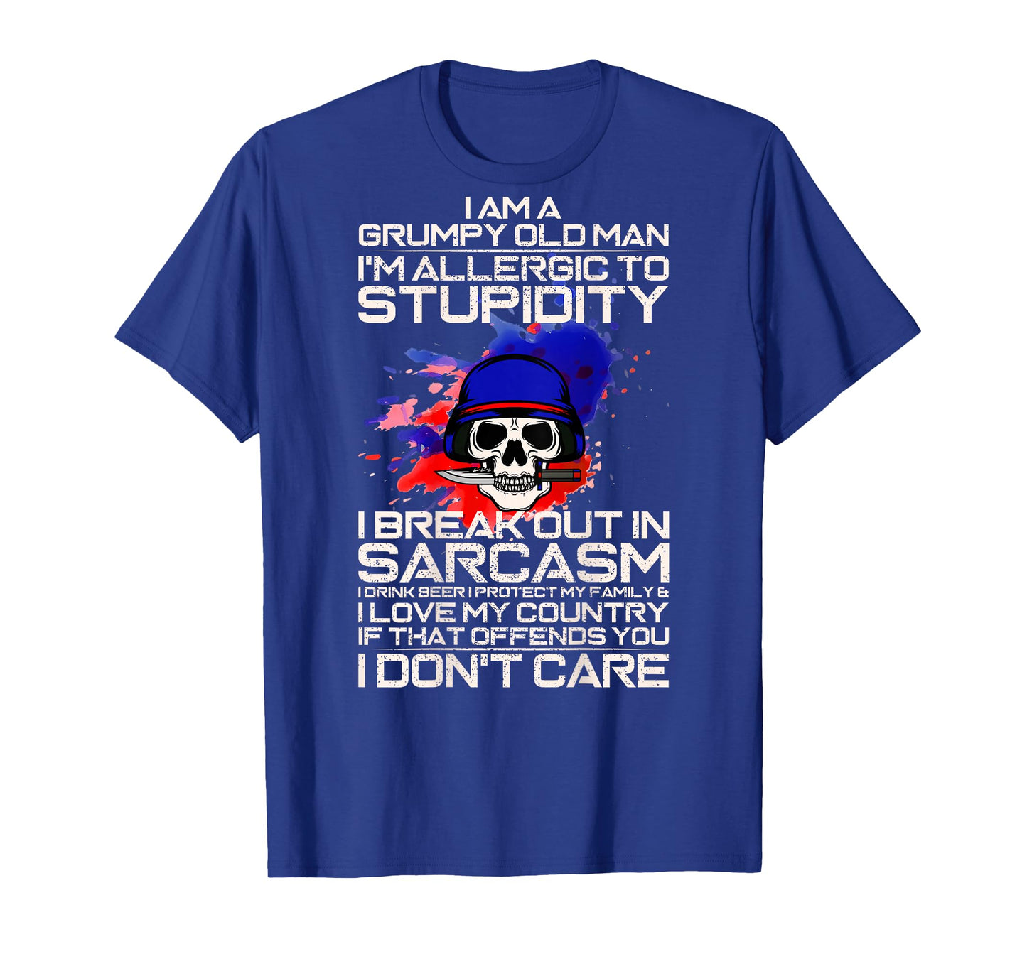 I Am A Grumpy Old Man I'm Allergic To Stupidity, Etc T-Shirt T-Shirt