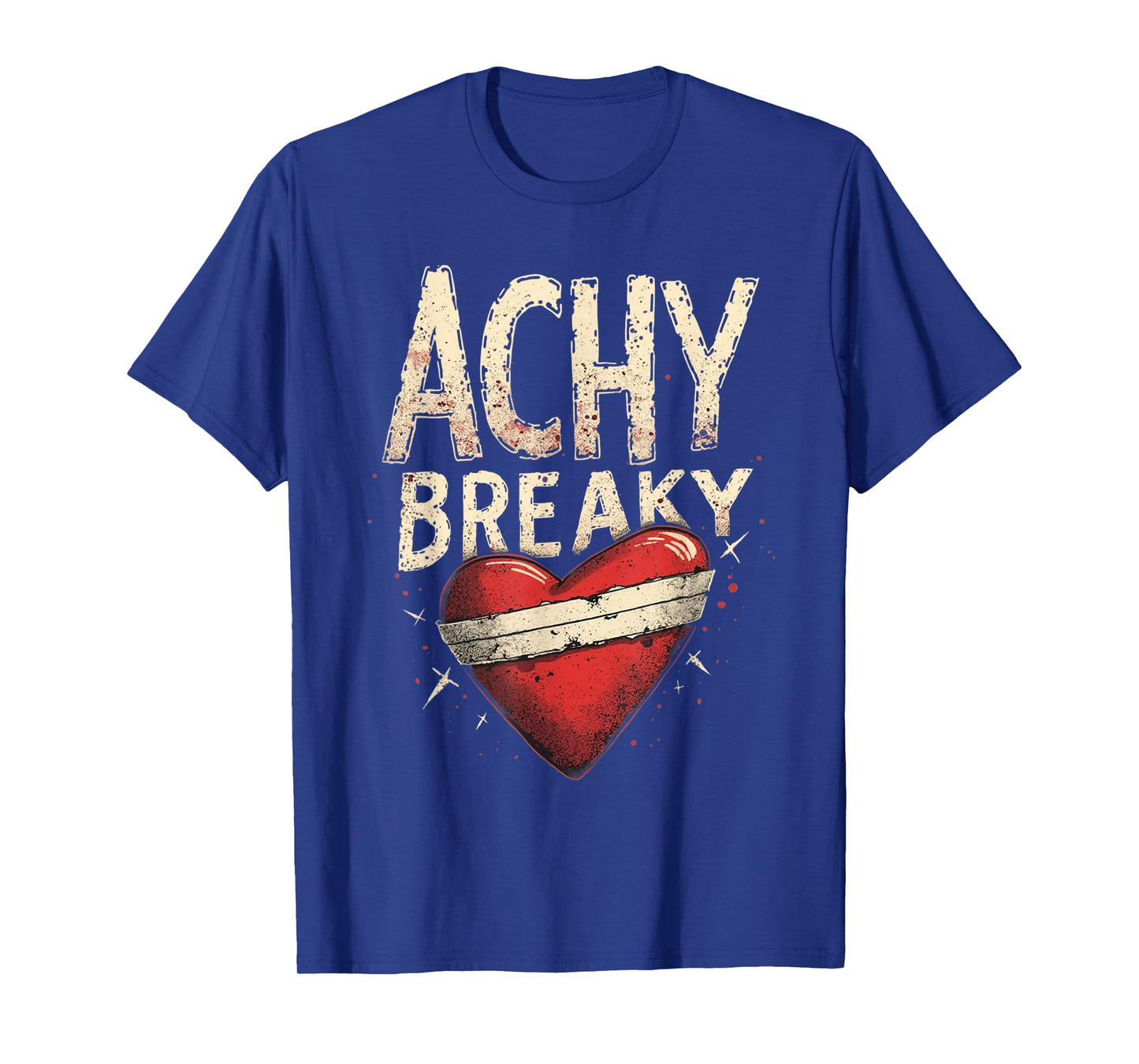 Brokenhearted Shirt My Achy Breaky Heart T-Shirt