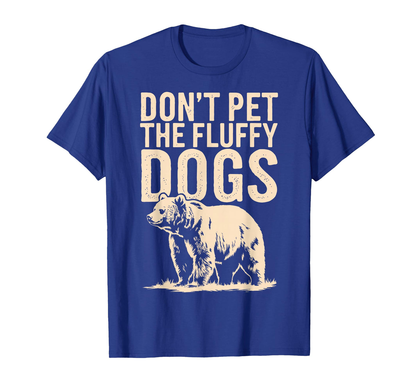 Don't Pet The Fluffy Dogs T-Shirt