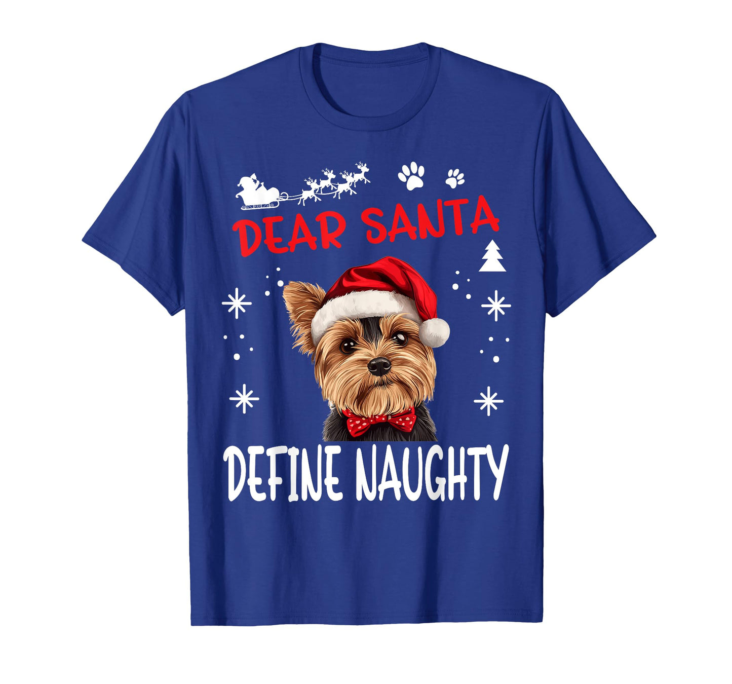 Cute Yorkshire Terrier Yorkie dog Dog Christmas Dear Santa T-Shirt