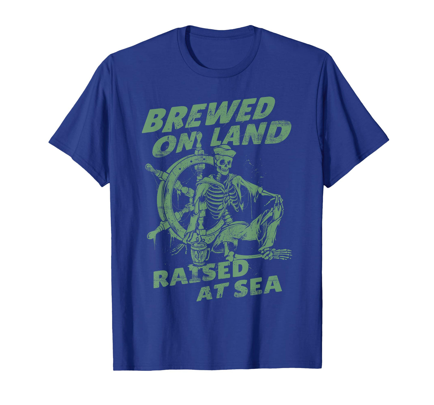 Brewed On Land Raised At Sea Sailor Skelekon And Beer T-Shirt
