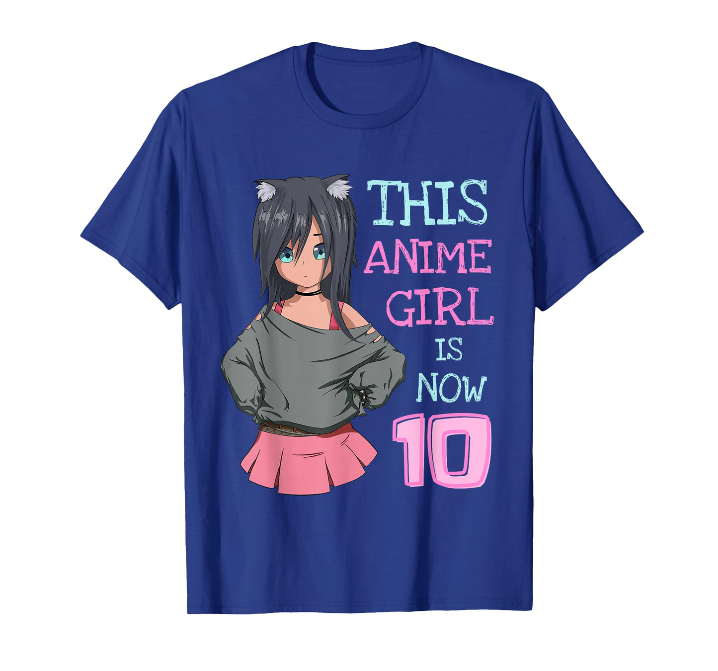 This Anime Girl is Now 10 Years Old Birthday Girl Kawaii T-Shirt