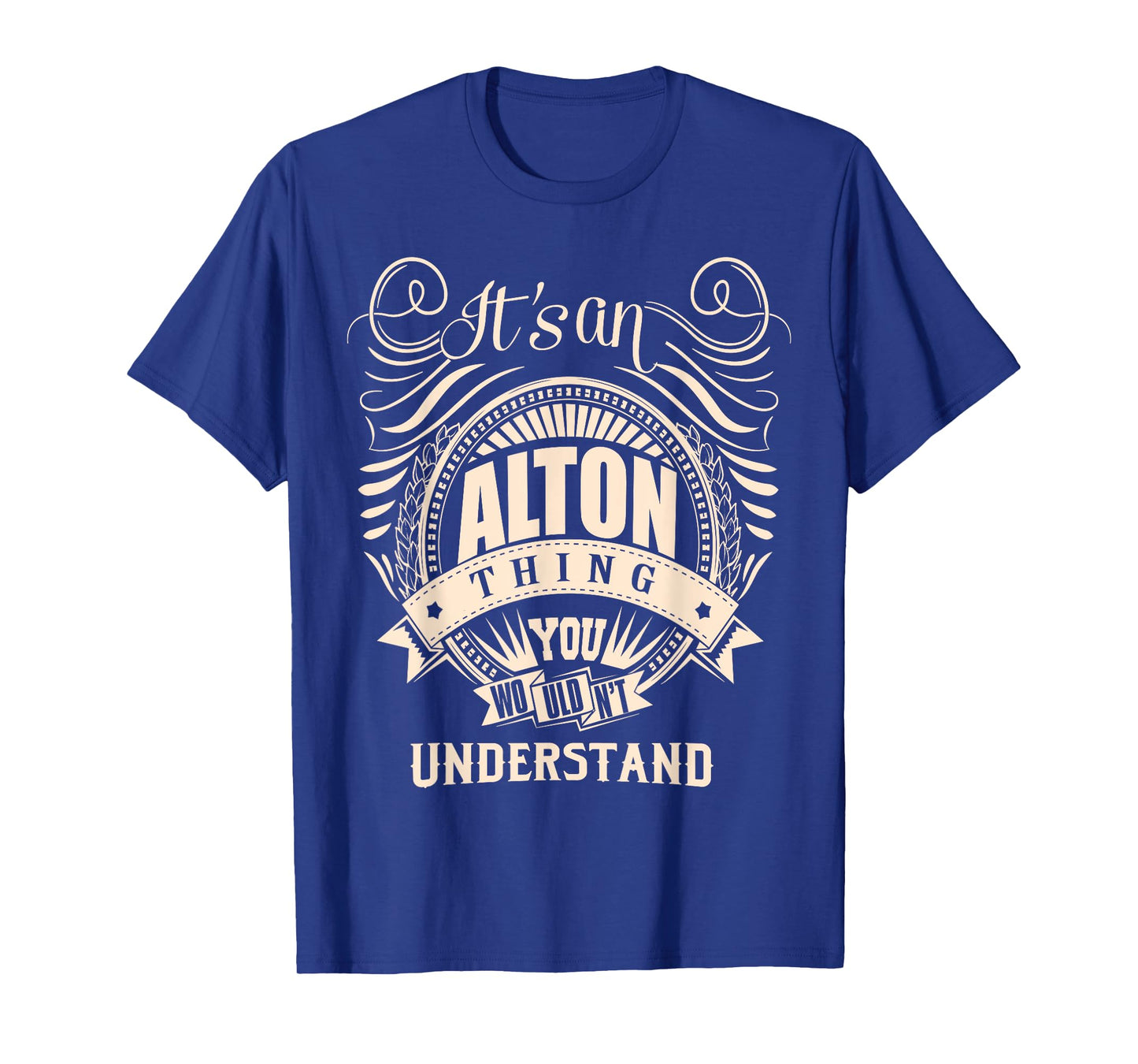 It's an ALTON thing you wouldn't understand Gifts T-Shirt