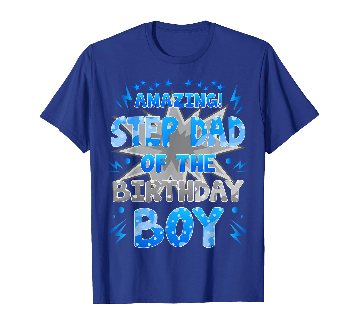 Amazing Step Dad of The Birthday Boy Party Family Love T-Shirt