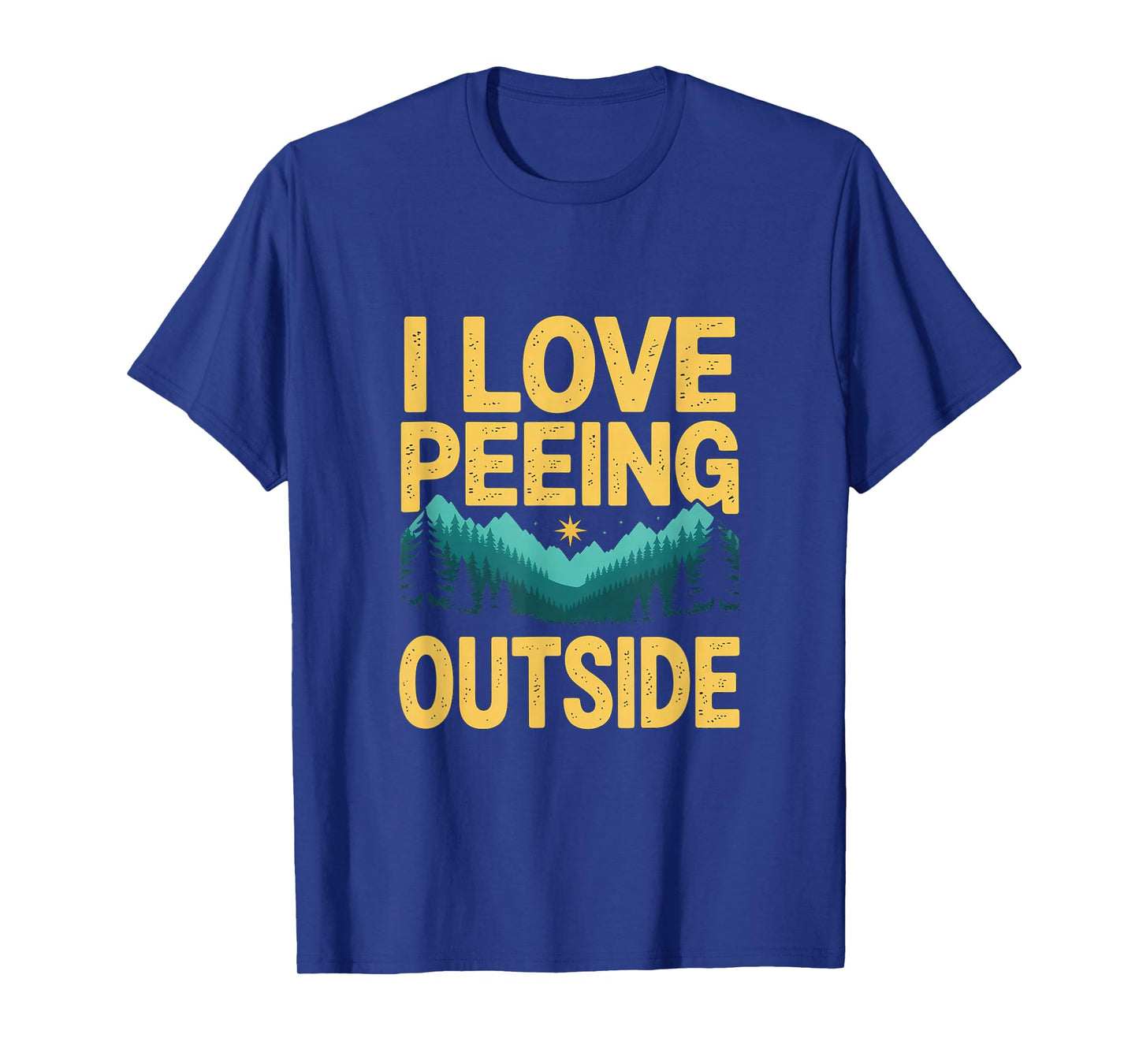 Camping I Love Peeing Outside Funny Adventure T-Shirt