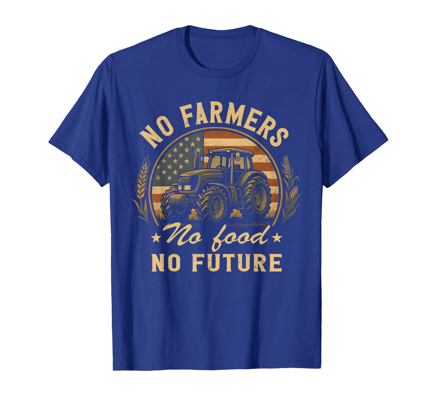 Retro Farming USA Flag No farmers No food Farm Patriotic T-Shirt