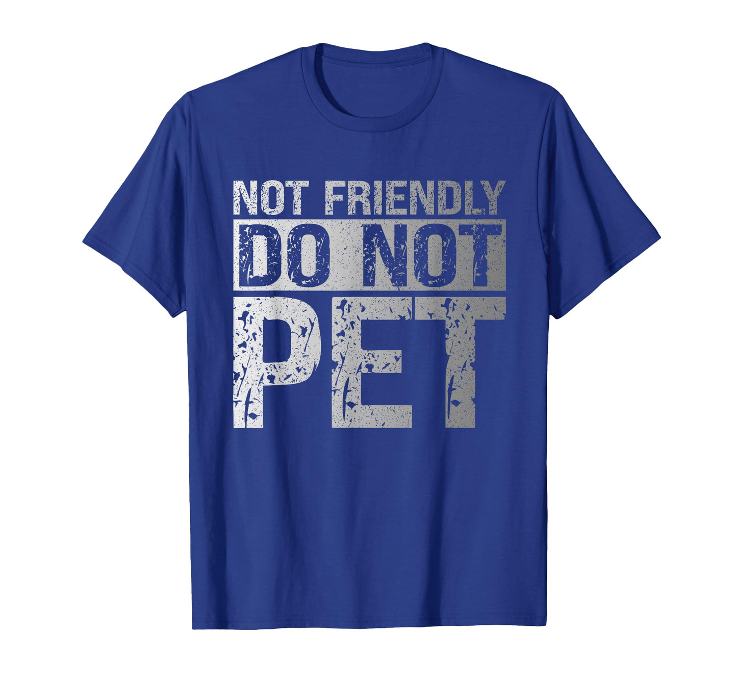 Not Friendly Do Not Pet Funny Emotional Support Human T-Shirt