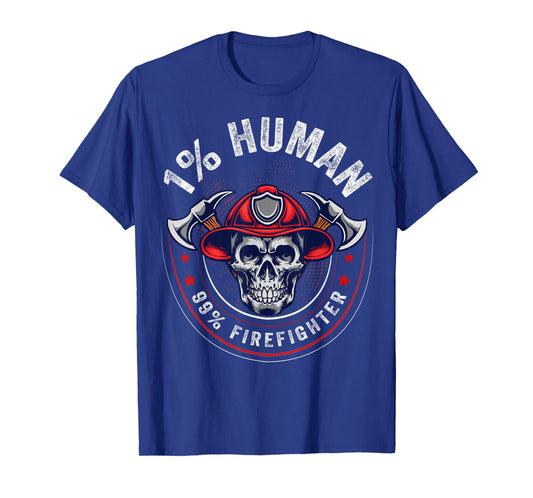 1 Percent Human 99 Percent Firefighter Fireman Firefighters T-Shirt