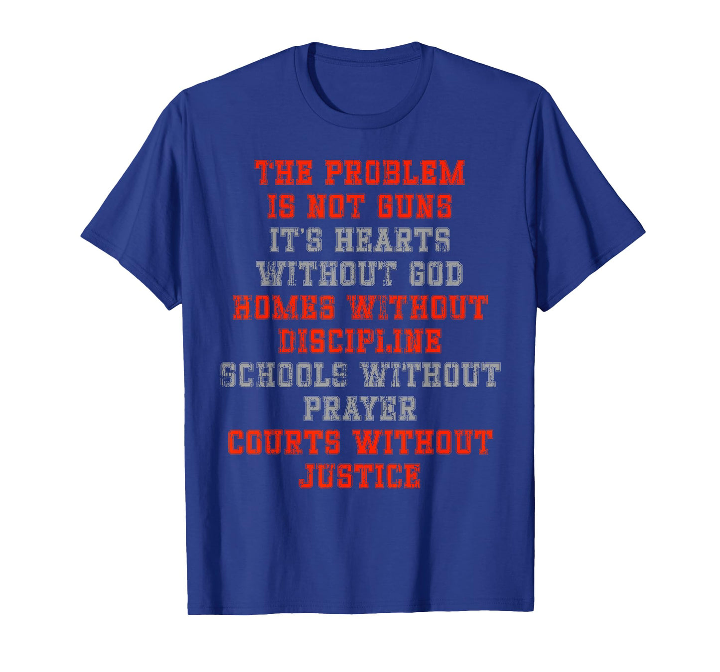 The Problem is not Guns It's Hearts Without GOD T-Shirt