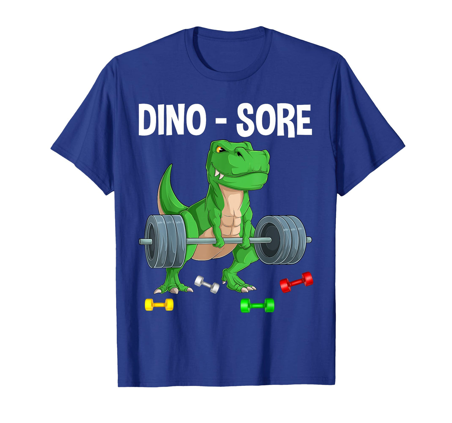 Funny Dinosaur Workout Gym Fitness Lifting, Cute Dino Sore T-Shirt