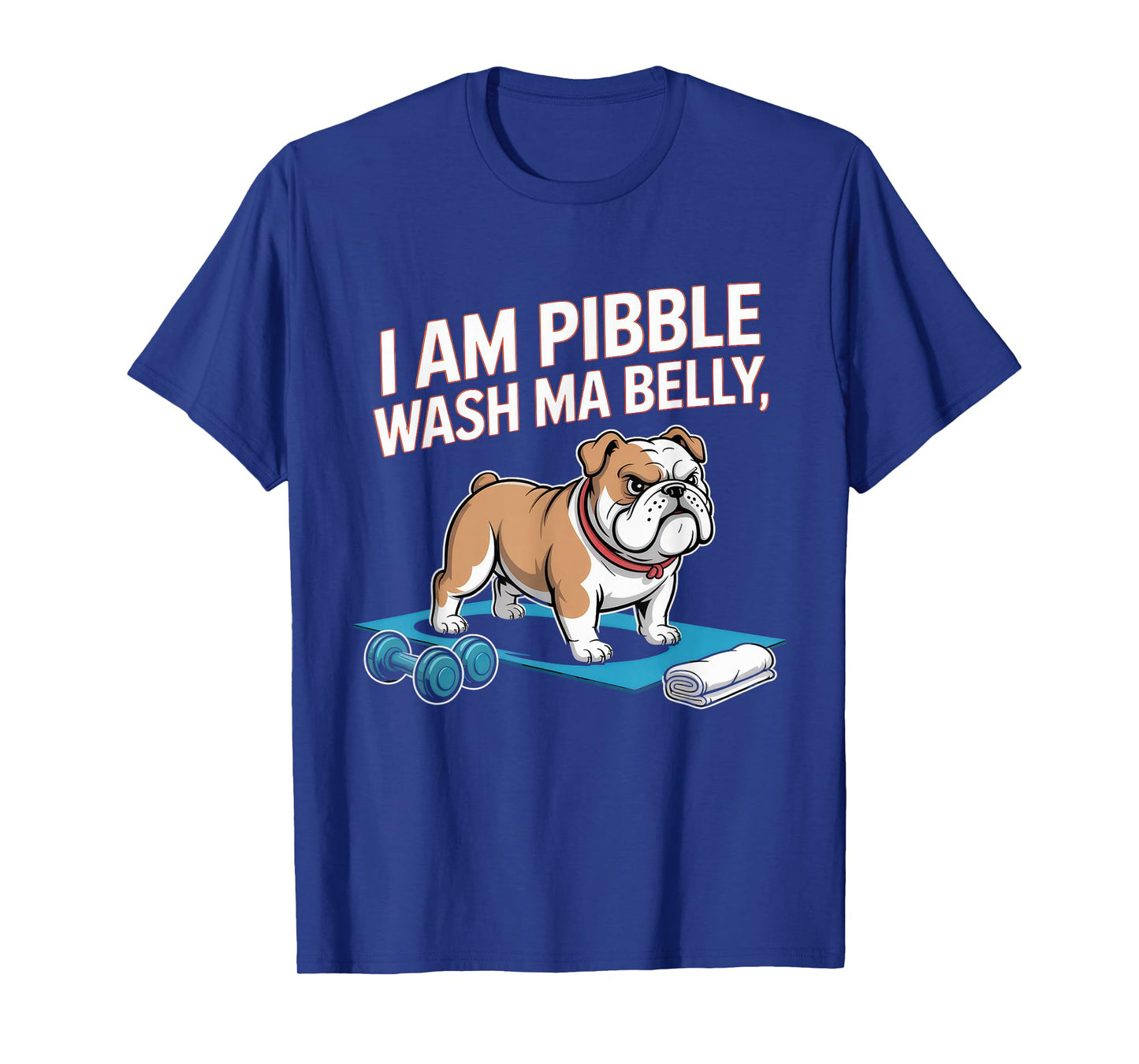 I am Pibble Dog Puppy Wash Clean My Belly Meme Pit Bull Dog T-Shirt