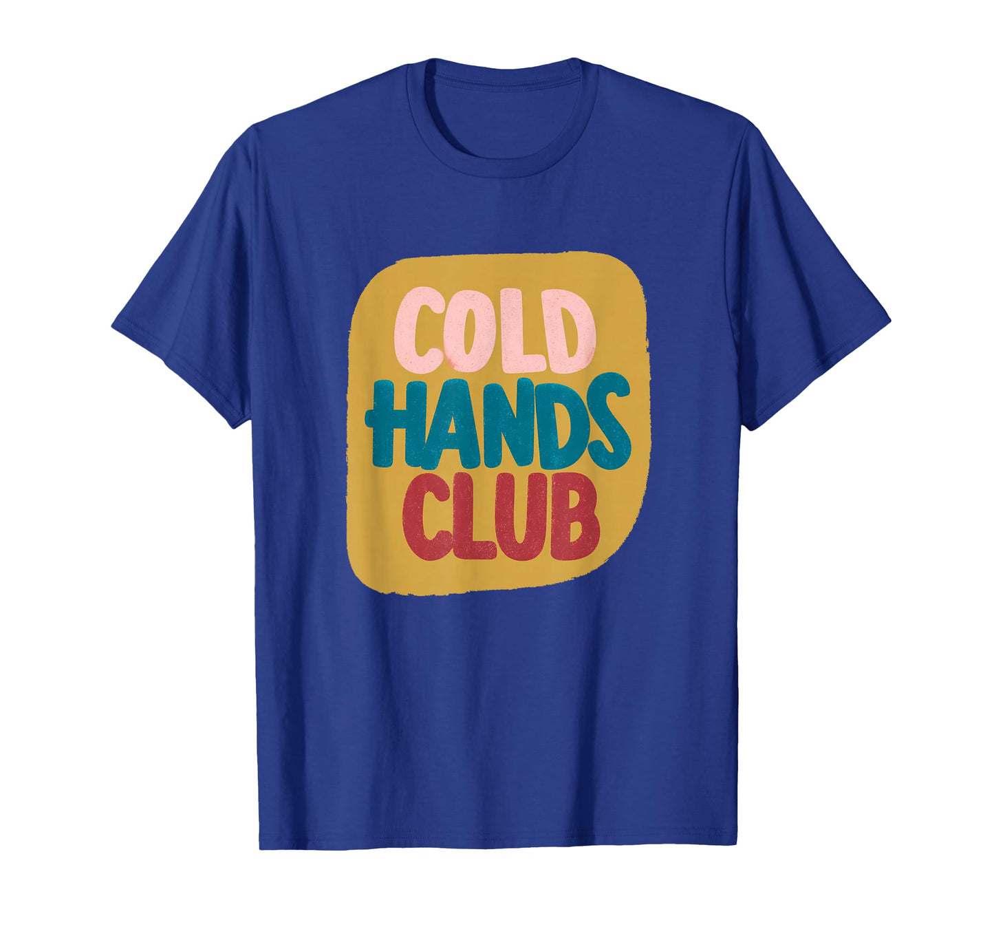 Colorful Cold Hands Club Look T-Shirt
