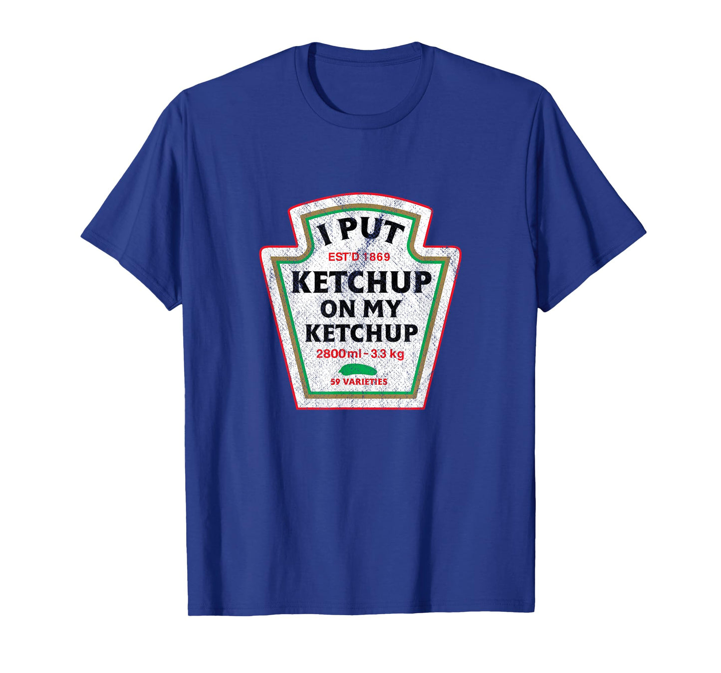 Retro Funny I Put Ketchup On My Ketchup Vintage Catsup T-Shirt