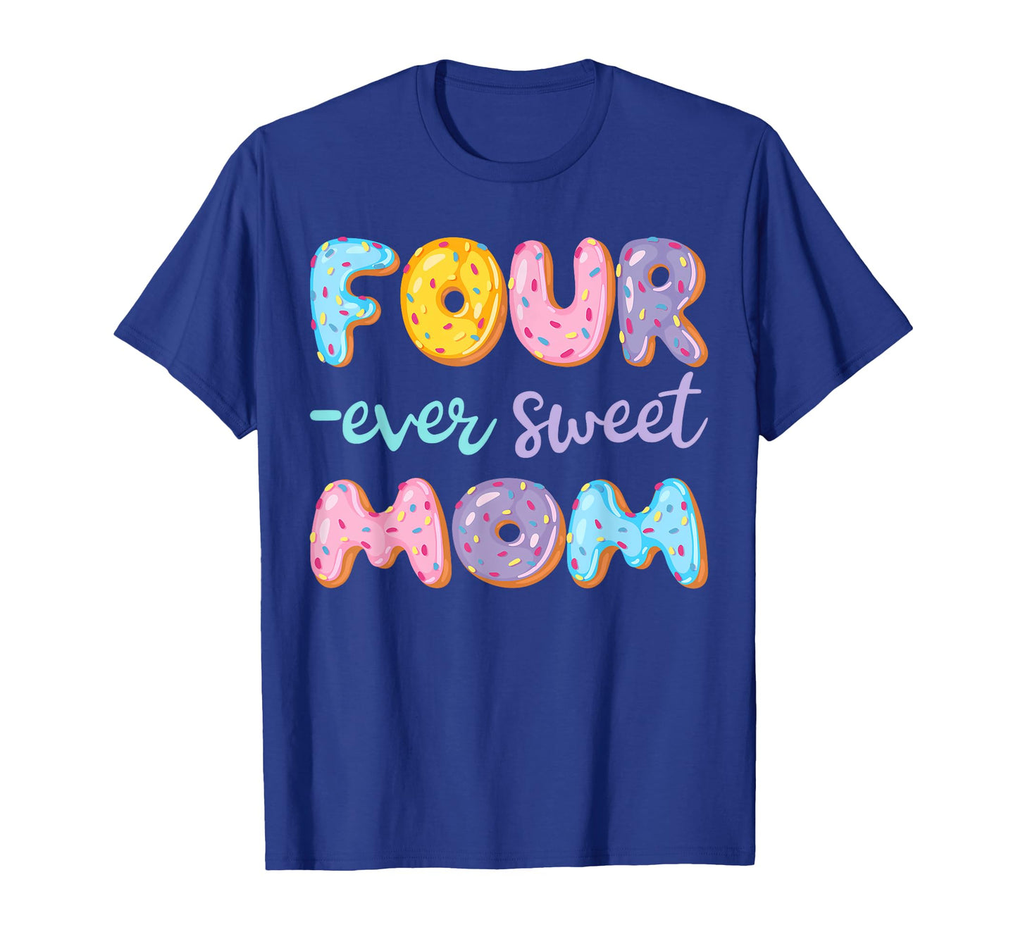 Four Ever Sweet Mom Donut Lover 4Th Birthday Kids T-Shirt