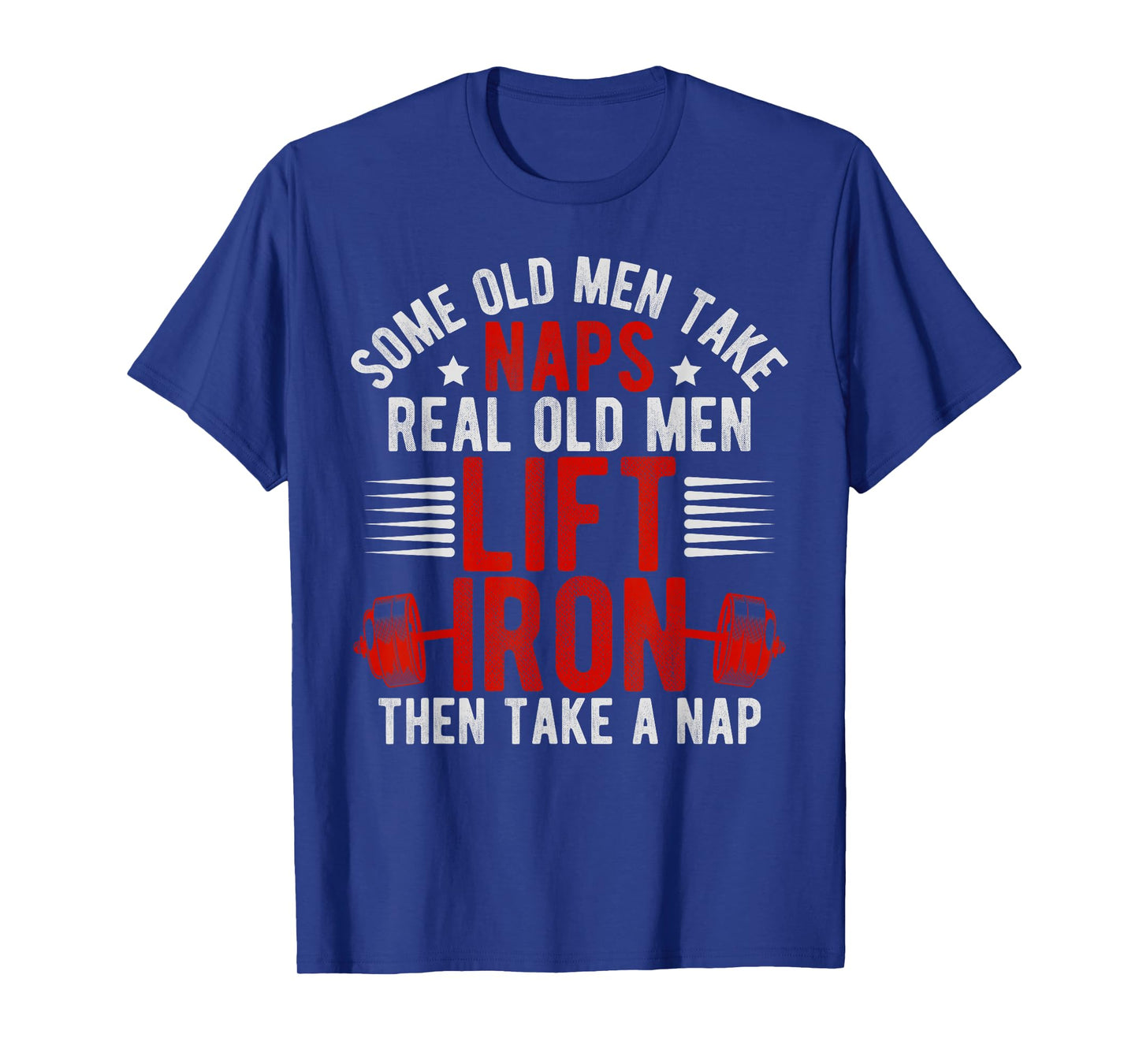 Old Men Gag Workout Gym Fitness Exercise Weightlifting Dad T-Shirt