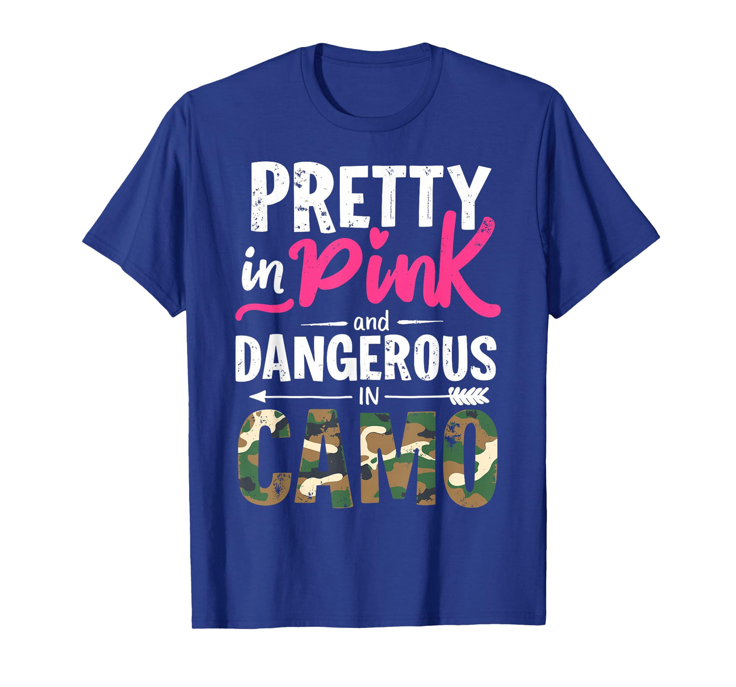 Pretty in Camo Women Girl Hunter Hunting Funny Huntress Joke T-Shirt