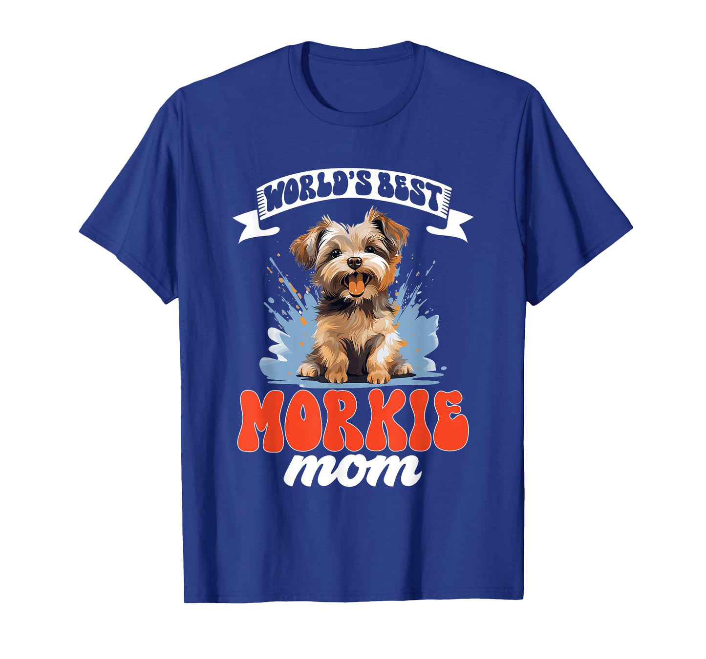 Morkie Dog Breed Pet World's Best Morkie Mom T-Shirt