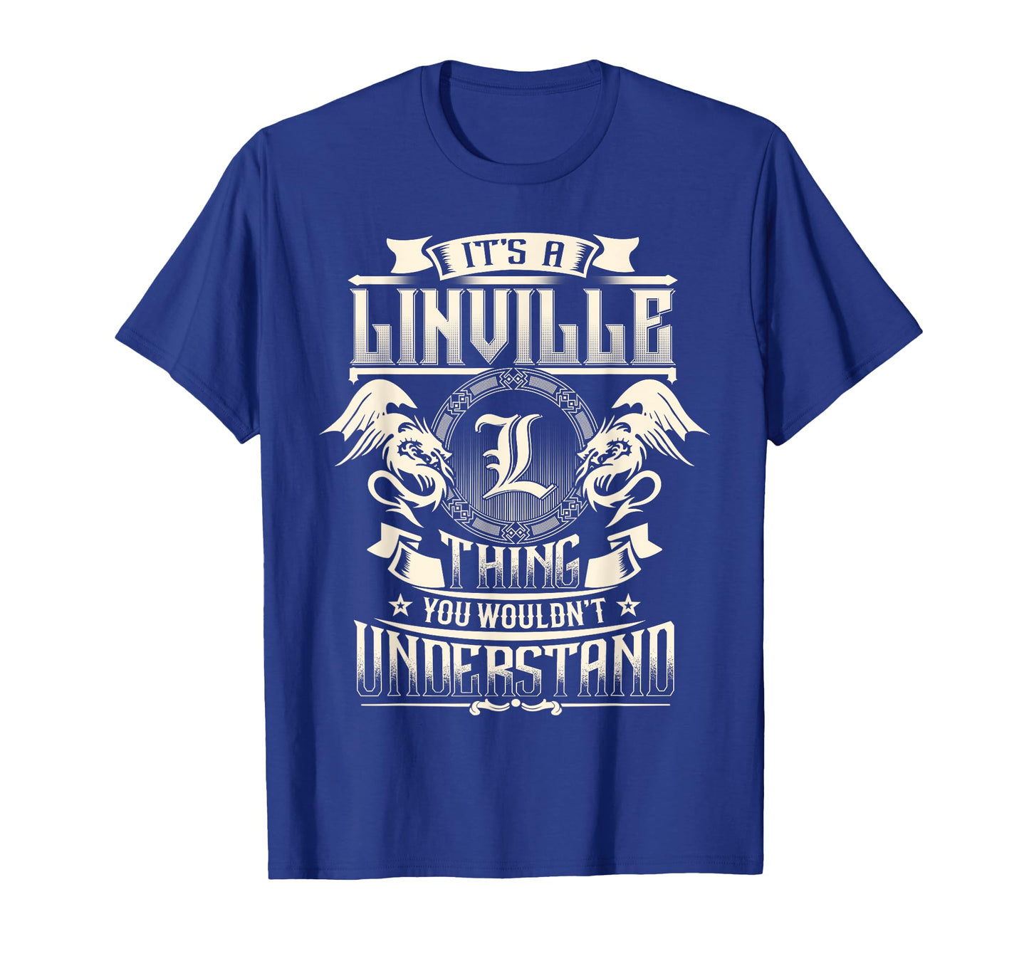 It's A LINVILLE Thing You Wouldn't Understand Family Name T-Shirt