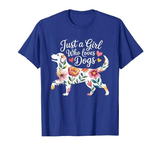 Dog Cute Just A Girl Who Loves Dogs T-Shirt