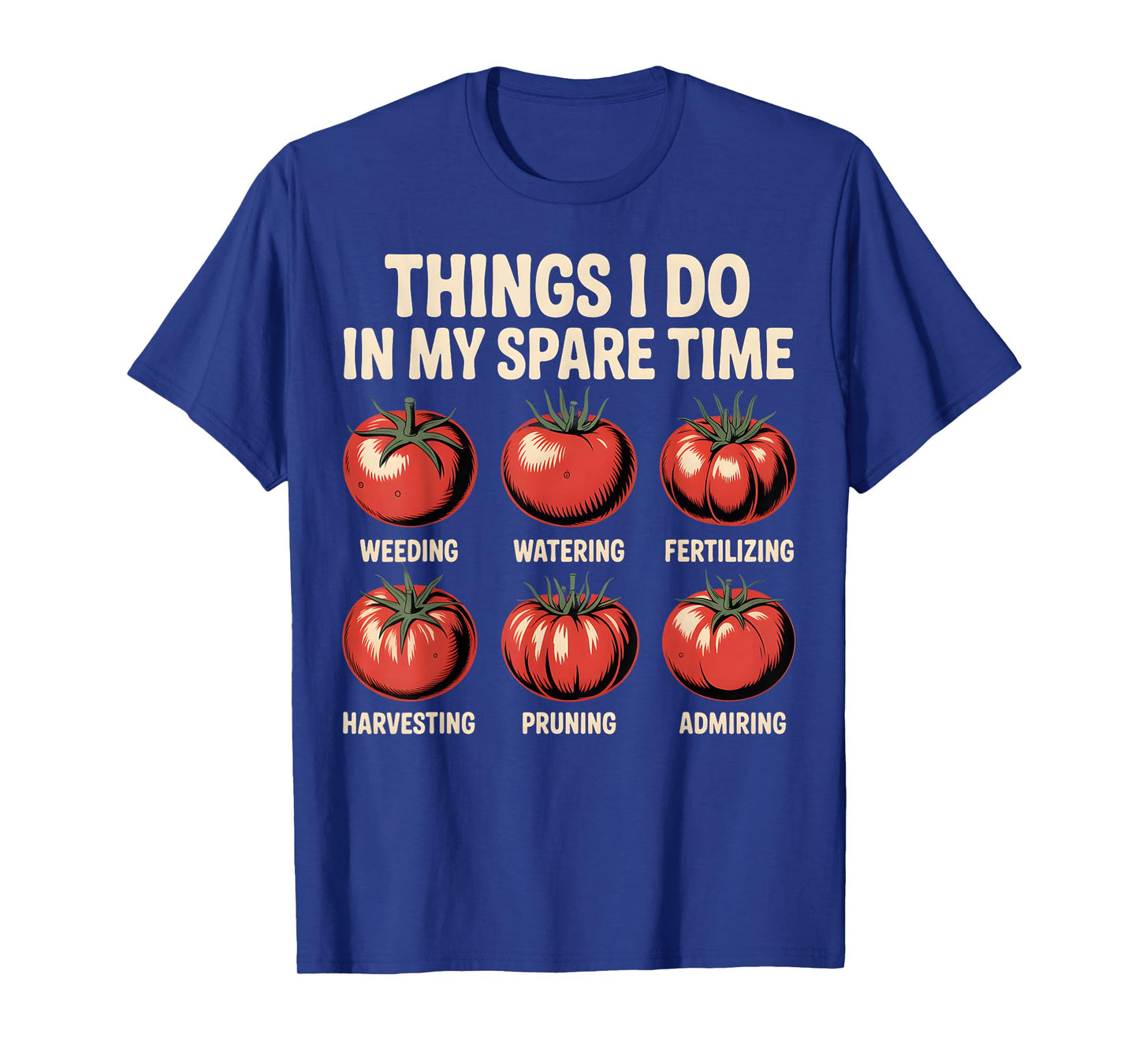 Funny Tomato Gardening Tasks Vintage Grower Humor T-Shirt