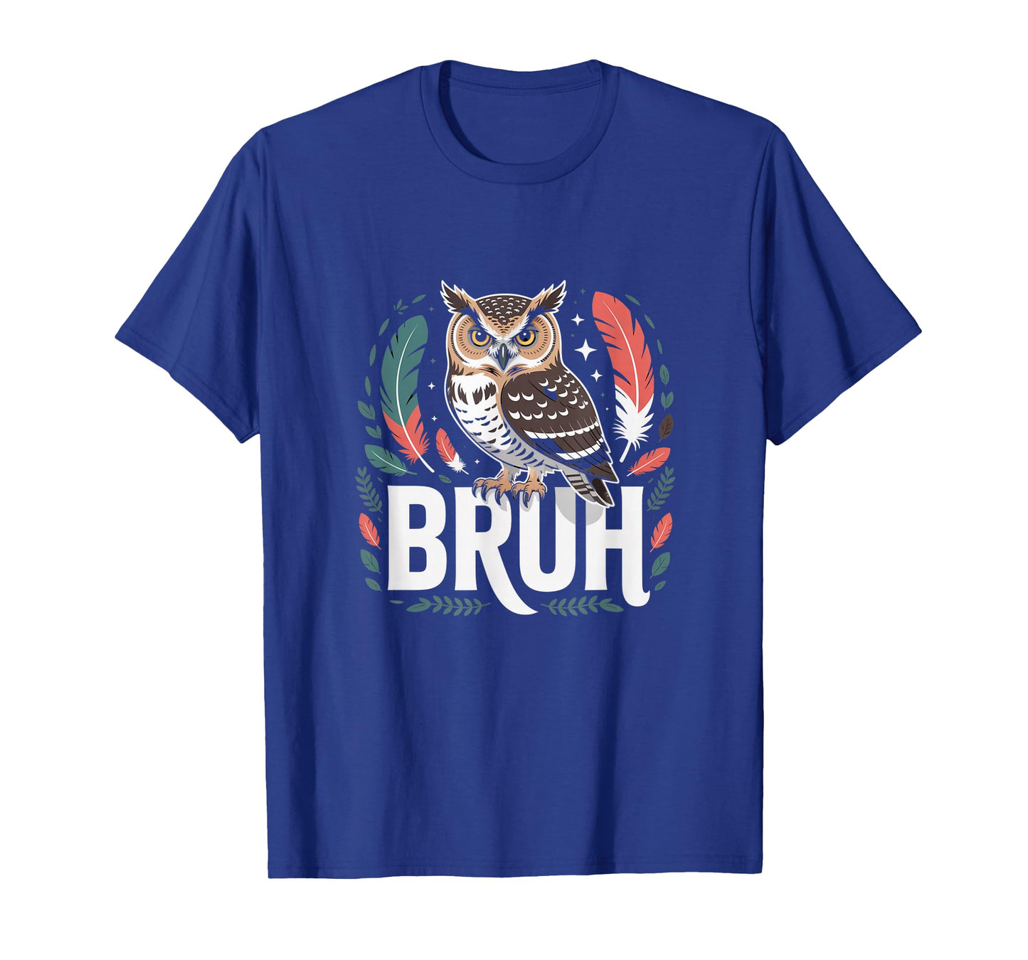 Bruh Owl With Feathers Humor Wildlife T-Shirt
