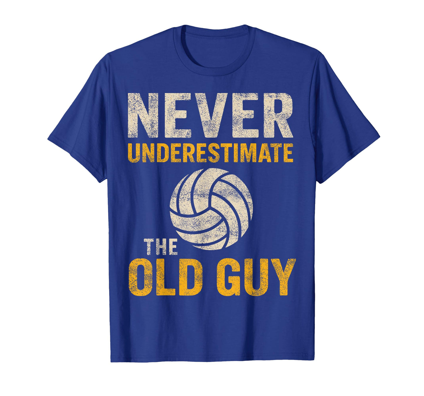 Never Underestimate The Old Guy Volleyball Grandpa Dad Tee T-Shirt