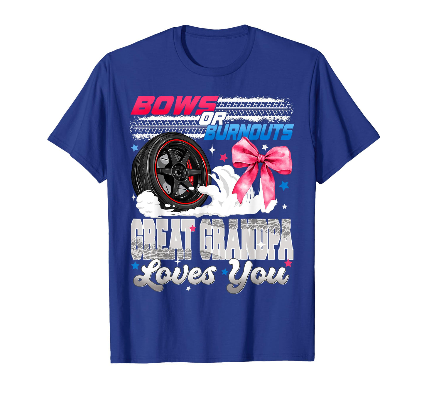 Burnouts or Bows Great Grandpa Loves You Gender Reveal Party T-Shirt