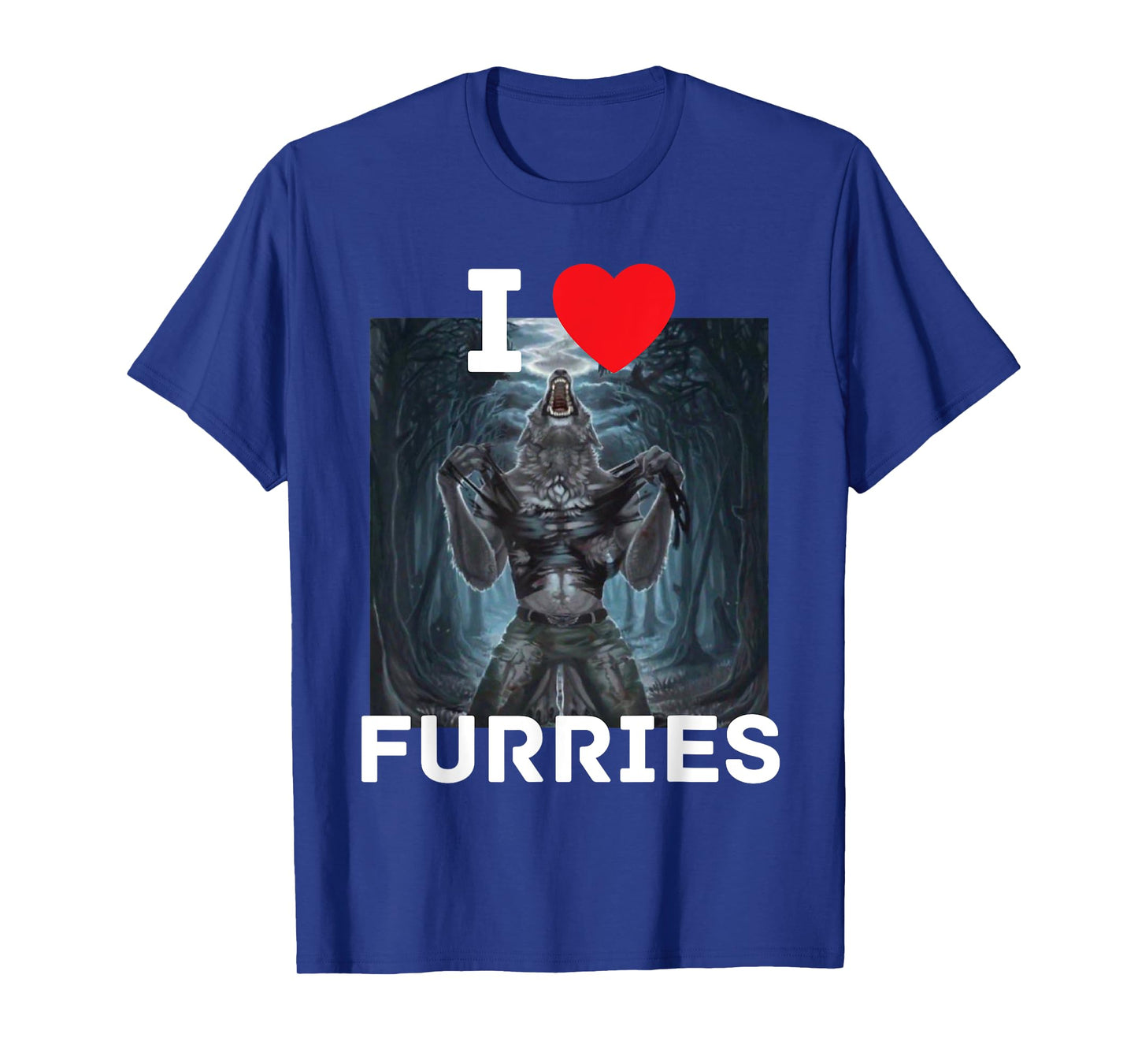 I Heart Furries Funny Cringe Alpha Werewolf Wolf Meme T-Shirt
