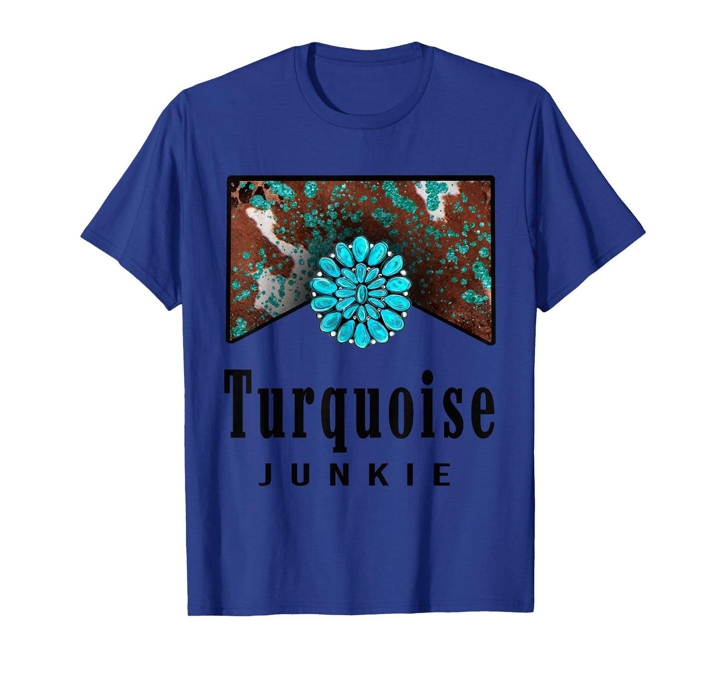 Turquoise Junkie Western Retro Turquoise Gemstone Lovers T-Shirt