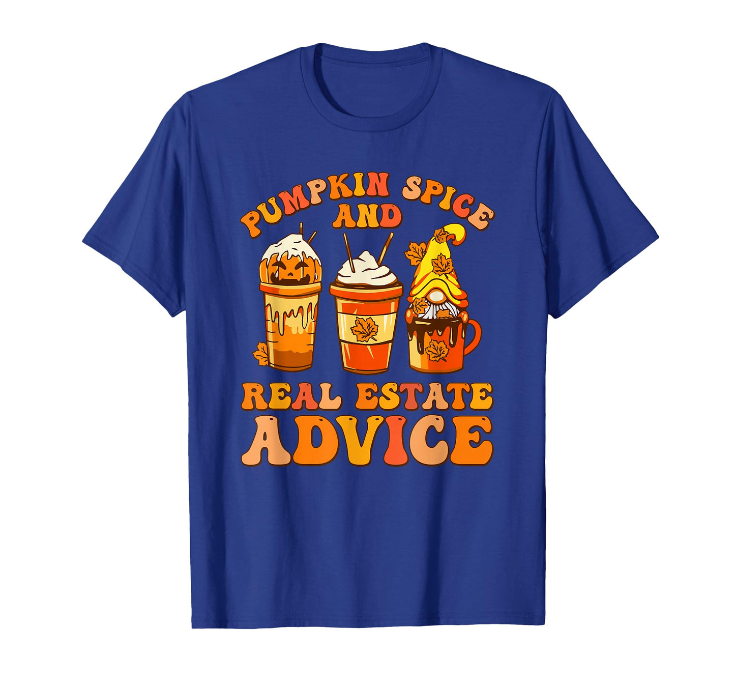 Pumpkin Spice and Real Estate Advice Fall T-Shirt