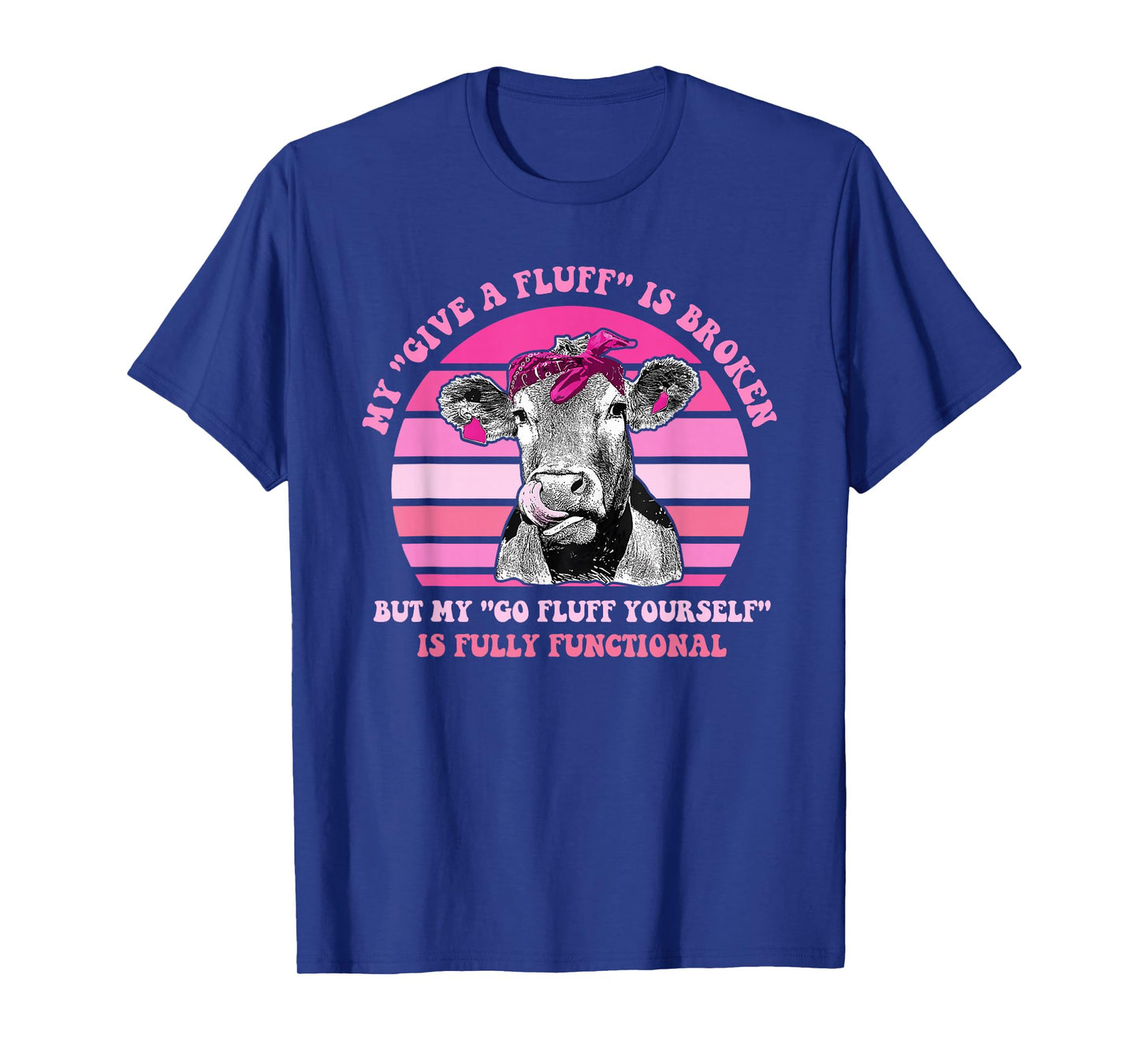 My Give A Fluff is Broken T-Shirt