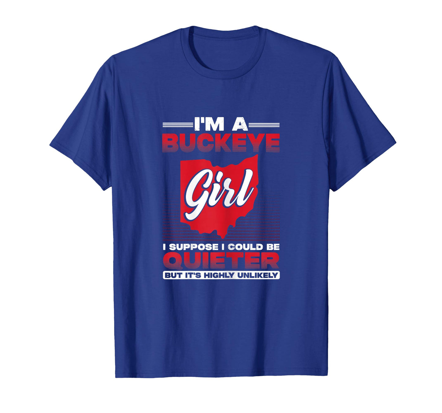 I'm a Buckeye Girl for Women T-Shirt